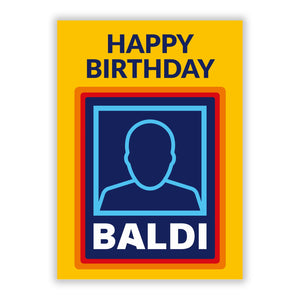 Funny Baldi Birthday Greetings Card