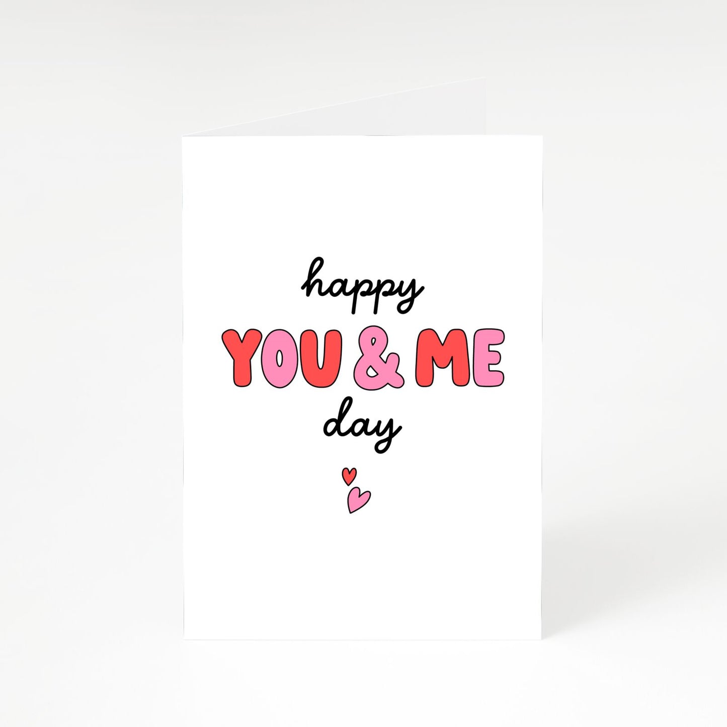 Happy You Me Day A5 Greetings Card