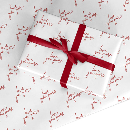 Love You More Handwritten Custom Wrapping Paper