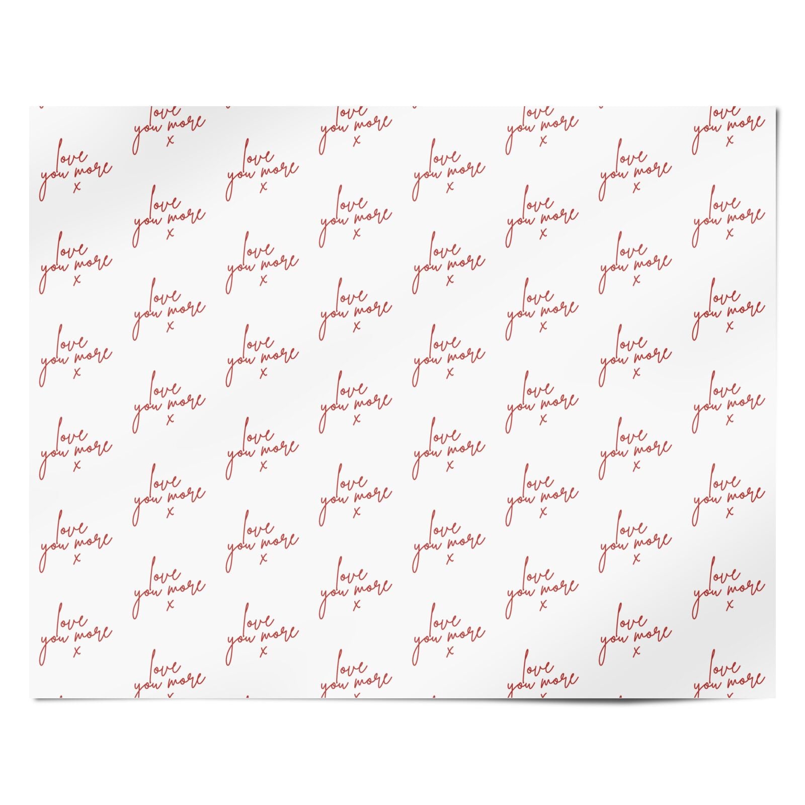 Love You More Handwritten Personalised Wrapping Paper Alternative