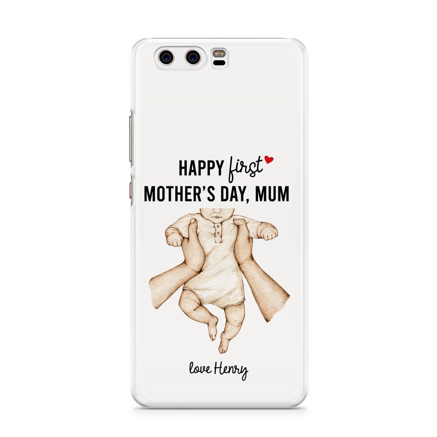 1st Mothers Day Baby Huawei P10 Phone Case