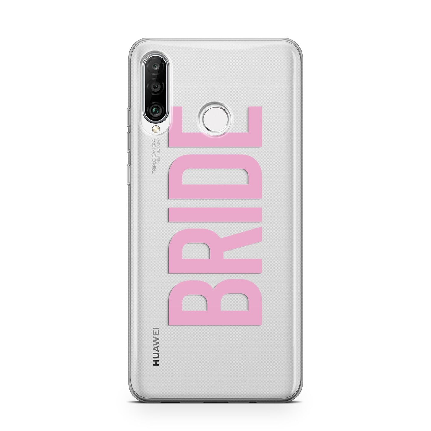 Bride Pink Huawei P30 Lite Phone Case