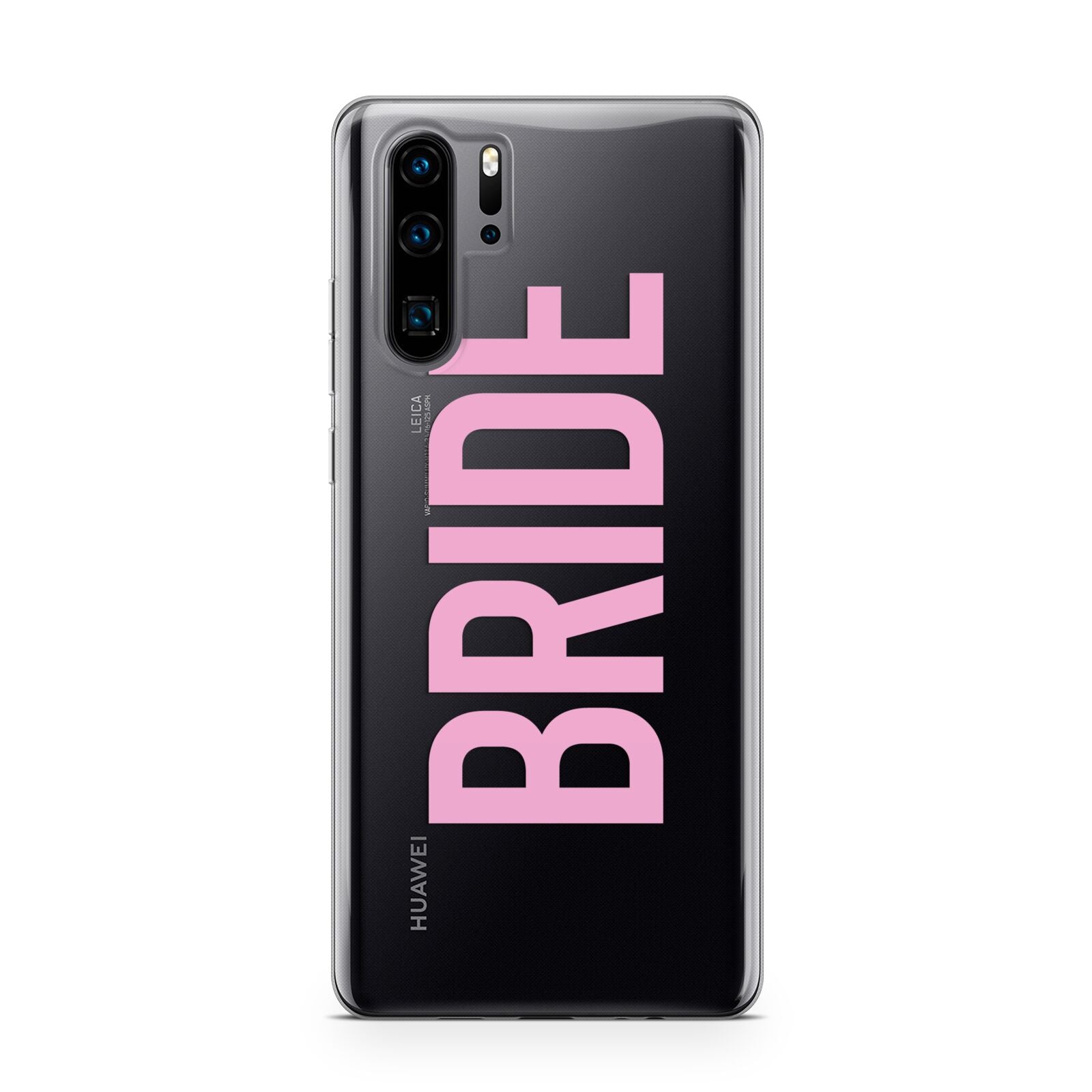 Bride Pink Huawei P30 Pro Phone Case