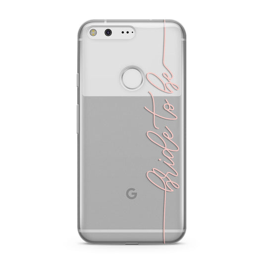 Bride To Be Google Pixel Case