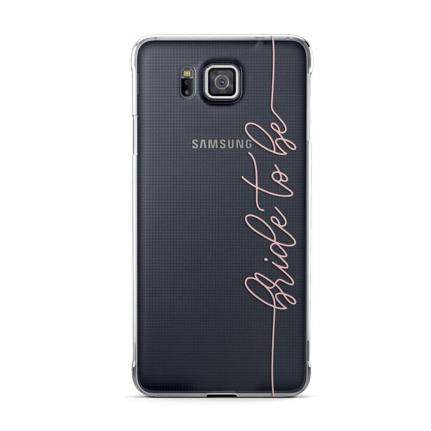 Bride To Be Samsung Galaxy Alpha Case