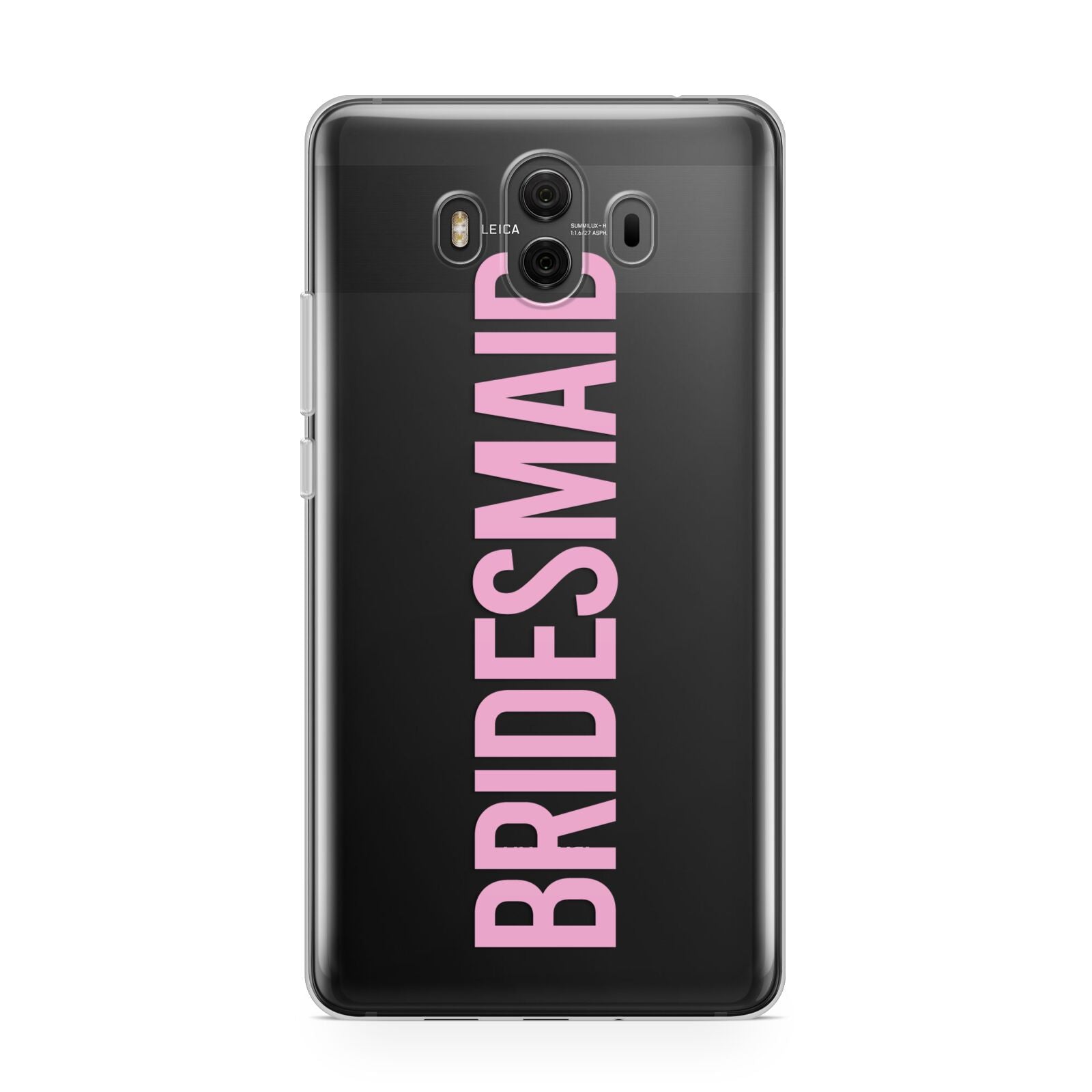 Bridesmaid Huawei Mate 10 Protective Phone Case