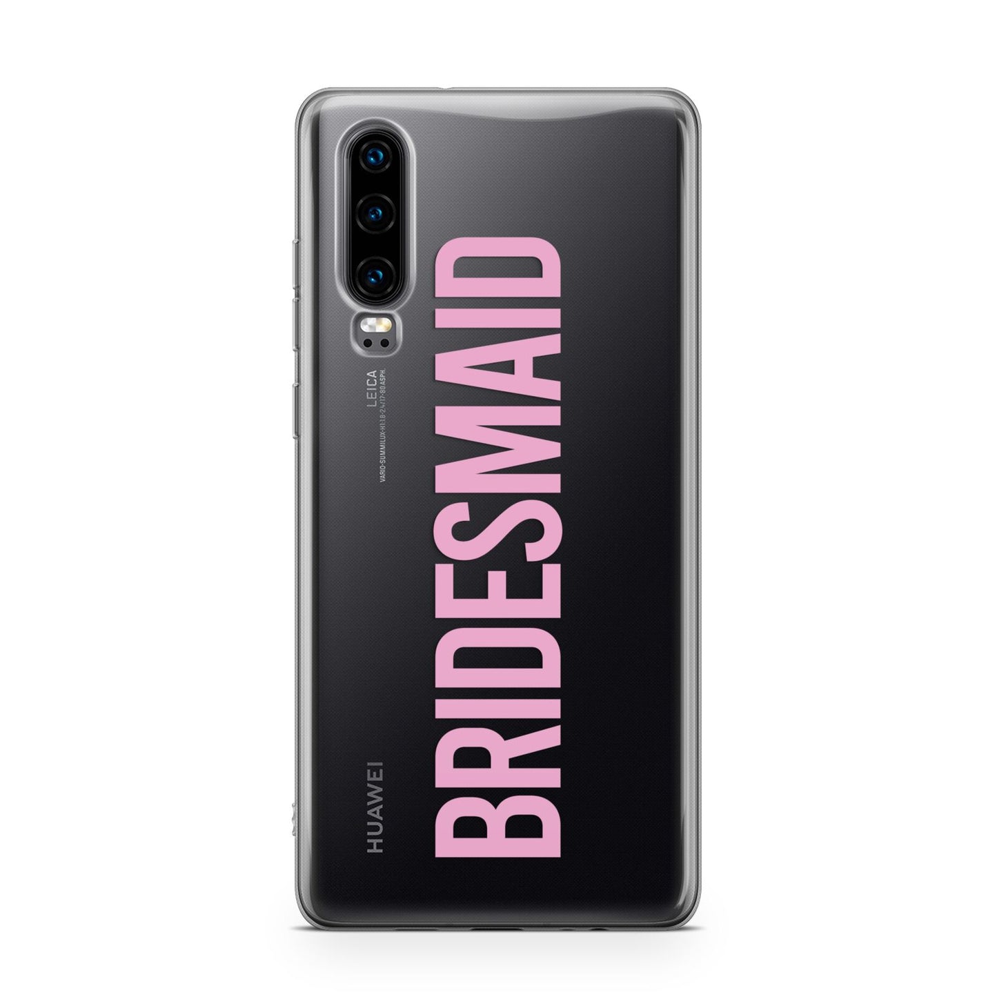 Bridesmaid Huawei P30 Phone Case