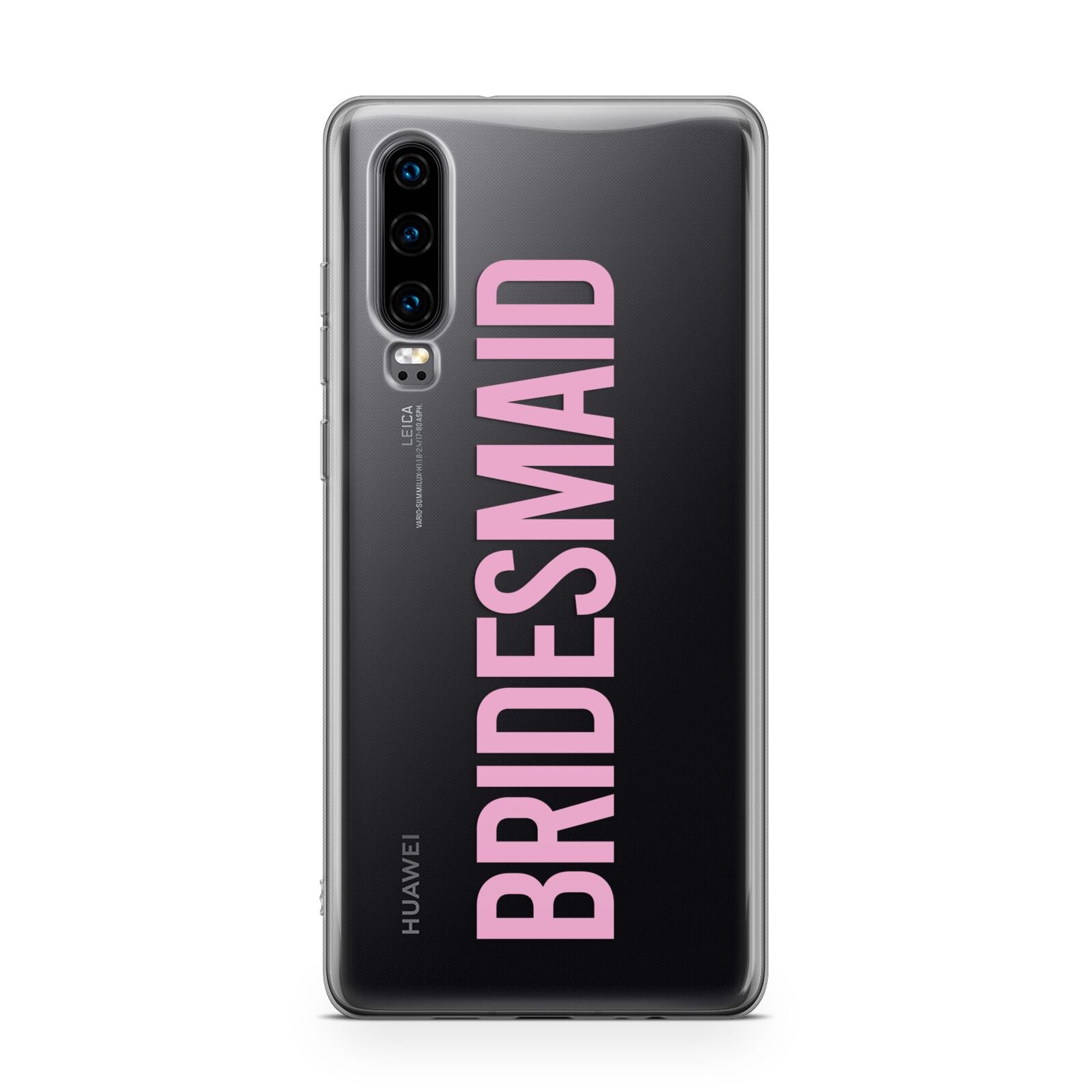 Bridesmaid Huawei P30 Phone Case