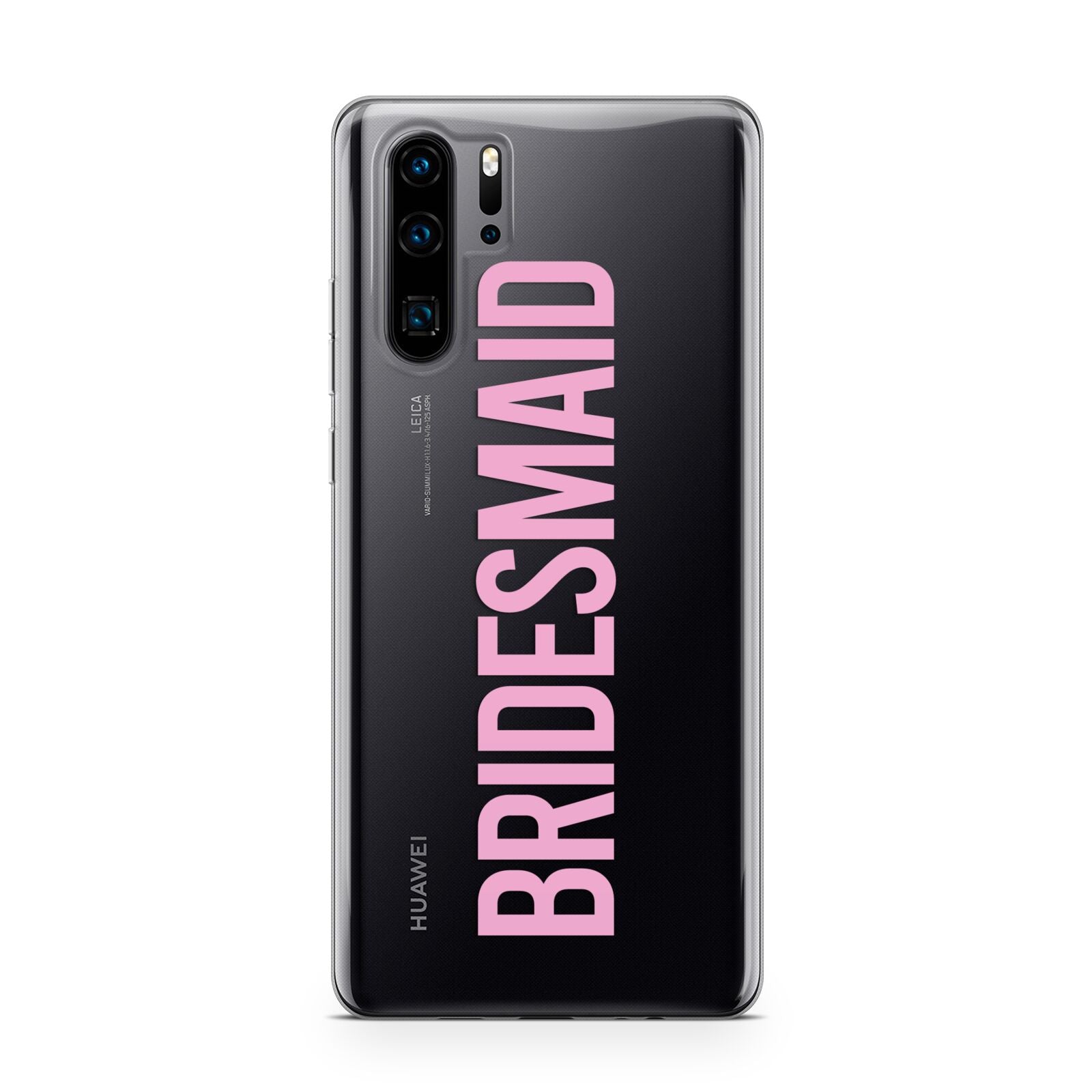 Bridesmaid Huawei P30 Pro Phone Case