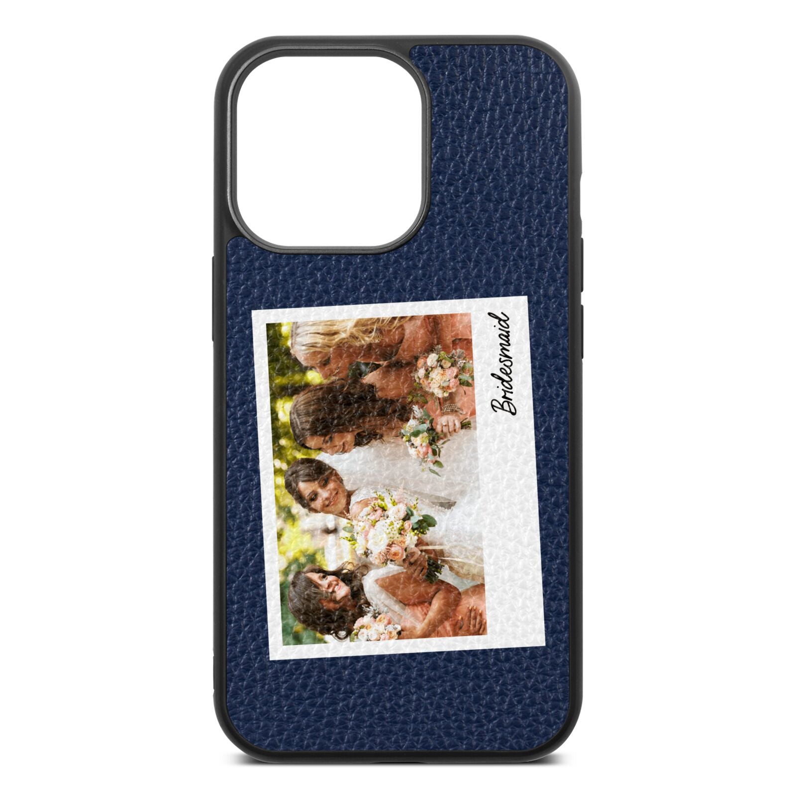 Bridesmaid Photo Navy Blue Pebble Leather iPhone 13 Pro Case