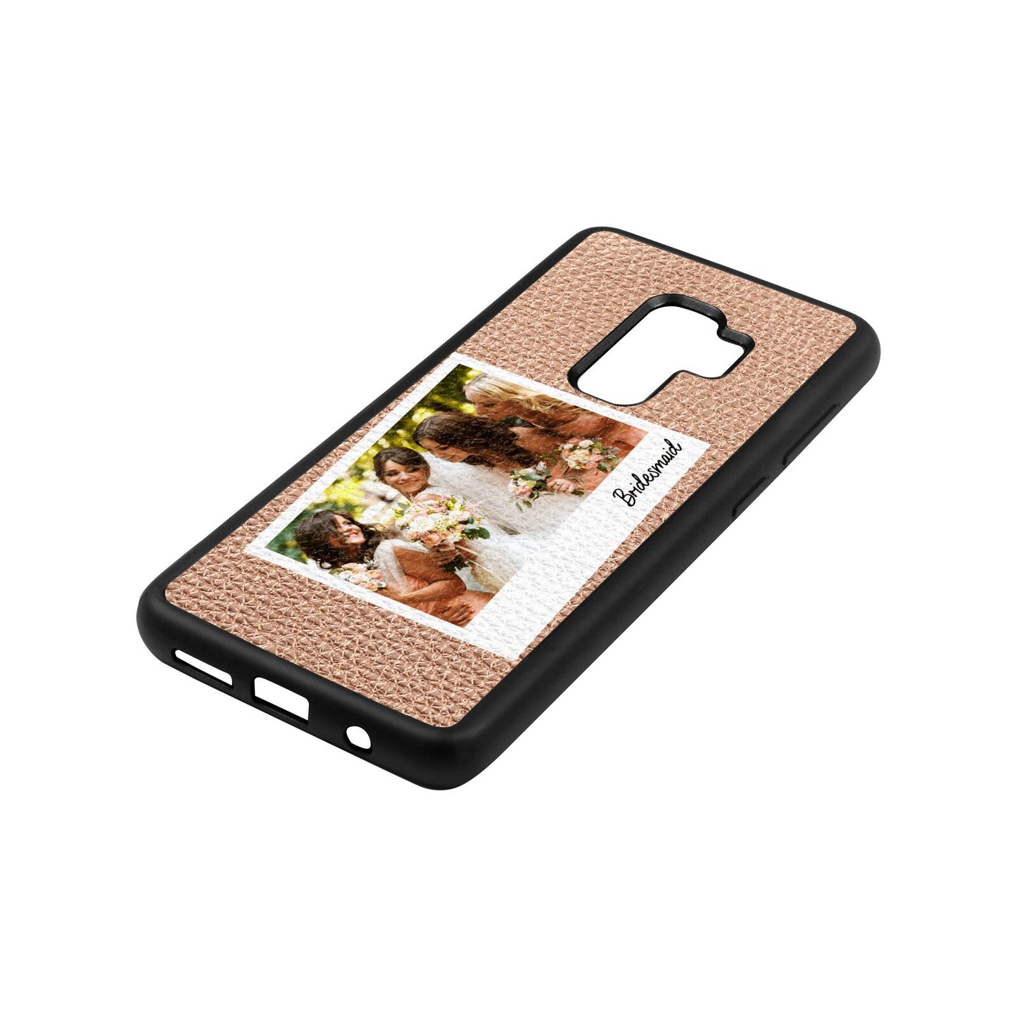 Bridesmaid Photo Rose Gold Pebble Leather Samsung S9 Plus Case Side Angle