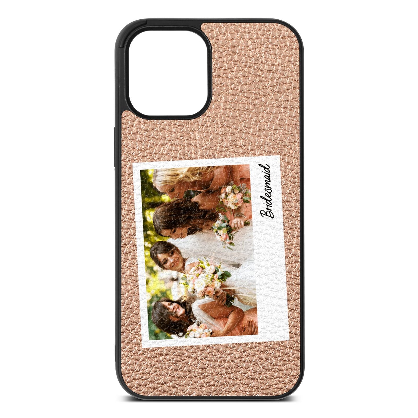 Bridesmaid Photo Rose Gold Pebble Leather iPhone 12 Pro Max Case