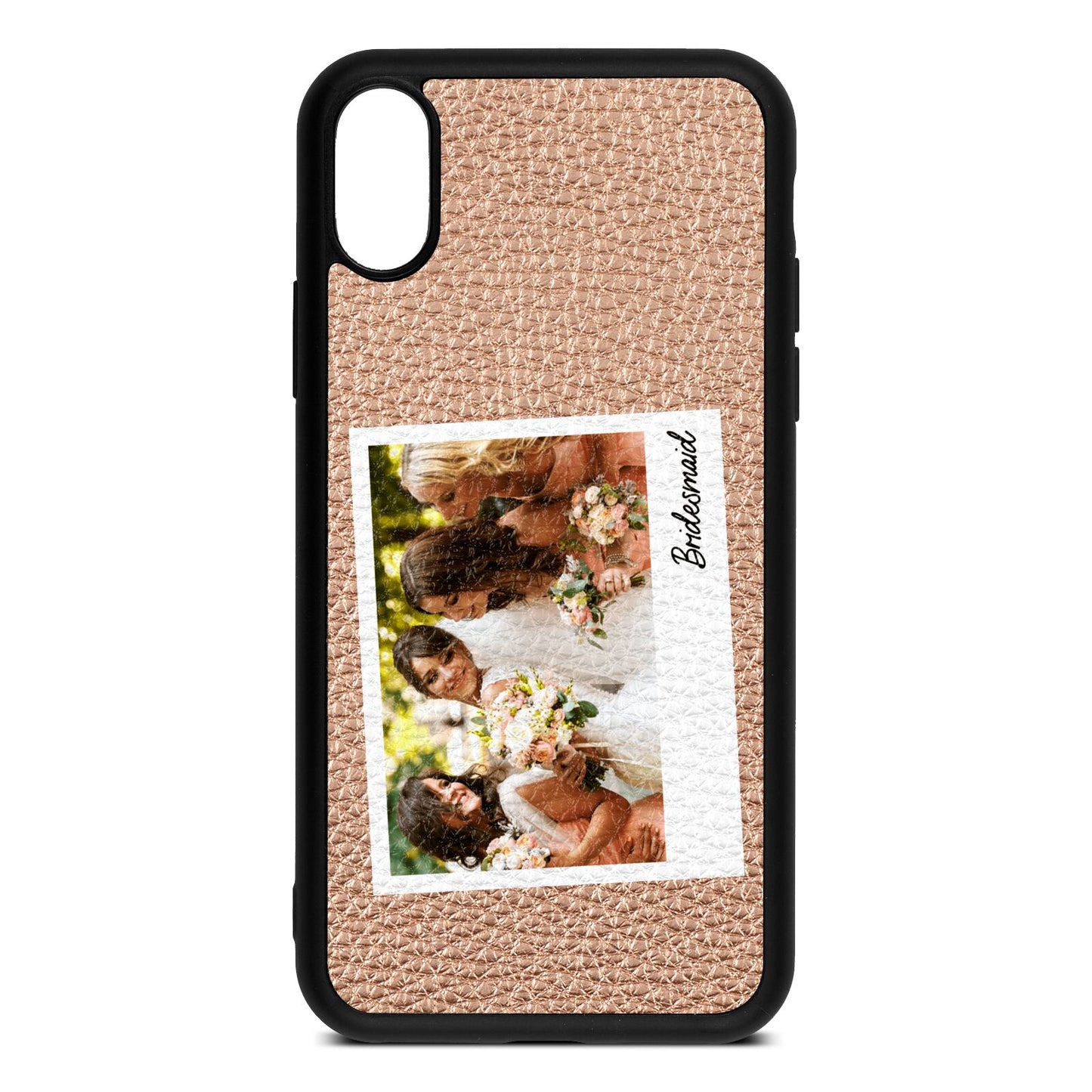 Bridesmaid Photo Rose Gold Pebble Leather iPhone Xs Case