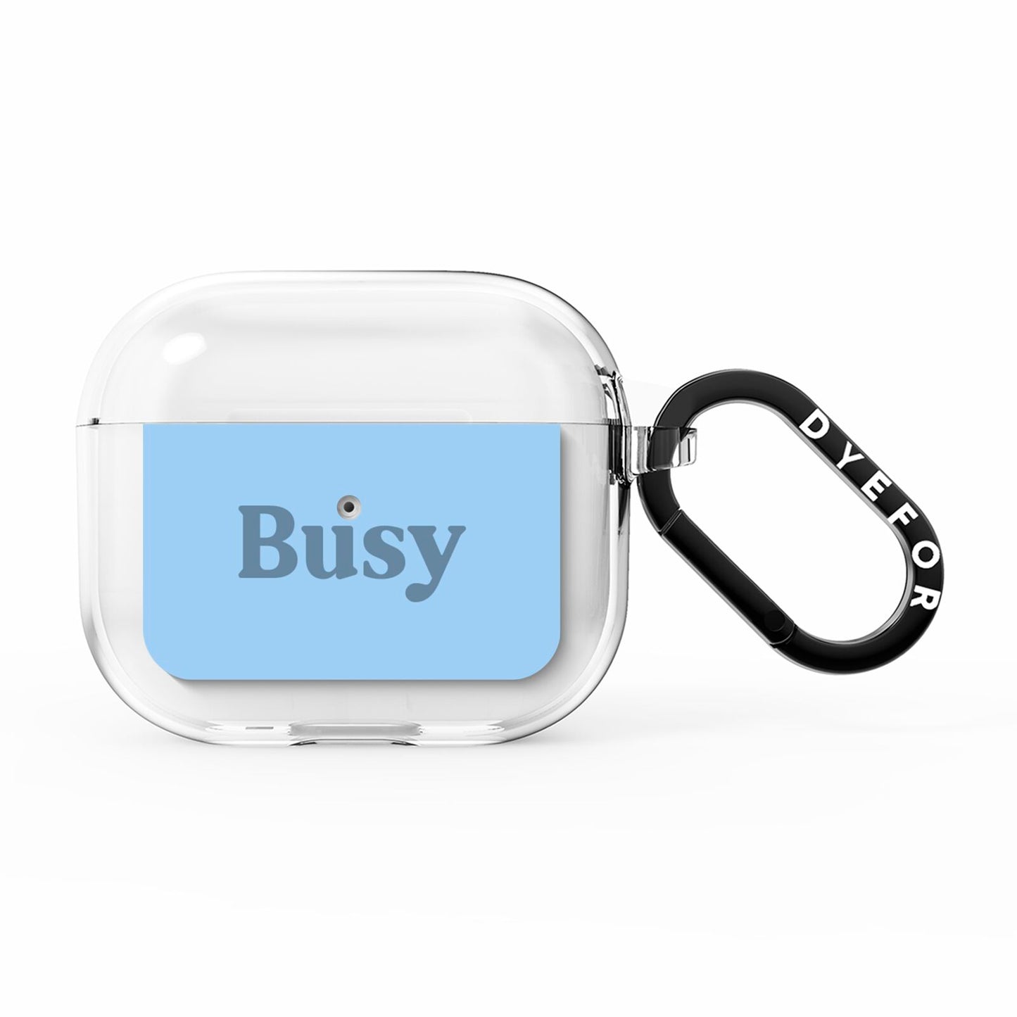 Busy Quote AirPods Clear Case 3rd Gen