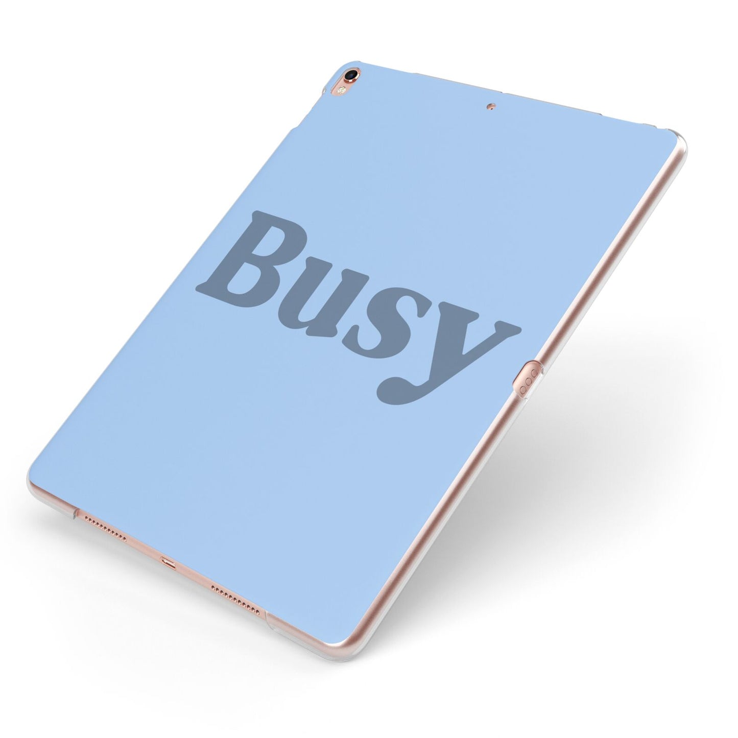 Busy Quote Apple iPad Case on Rose Gold iPad Side View