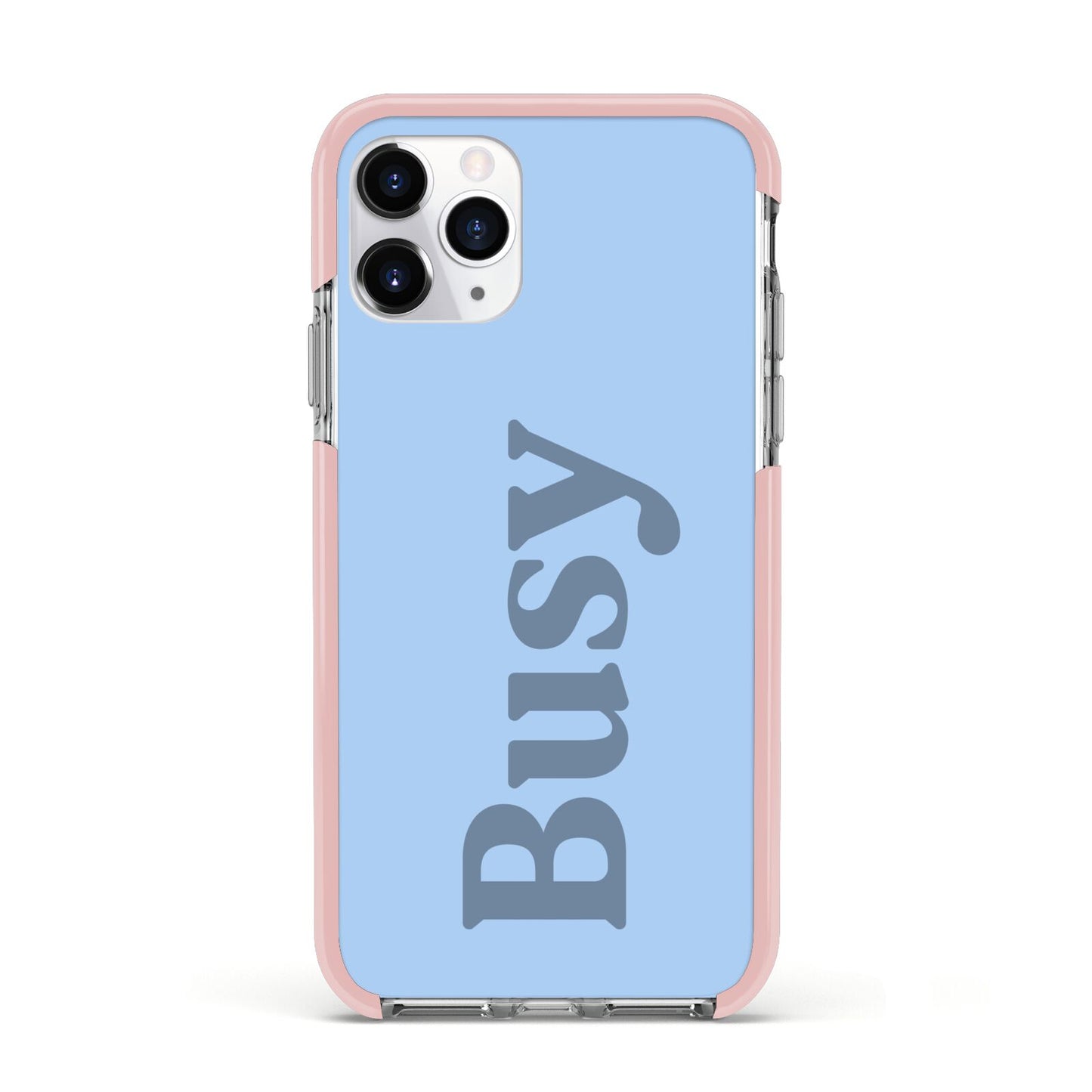 Busy Quote Apple iPhone 11 Pro in Silver with Pink Impact Case