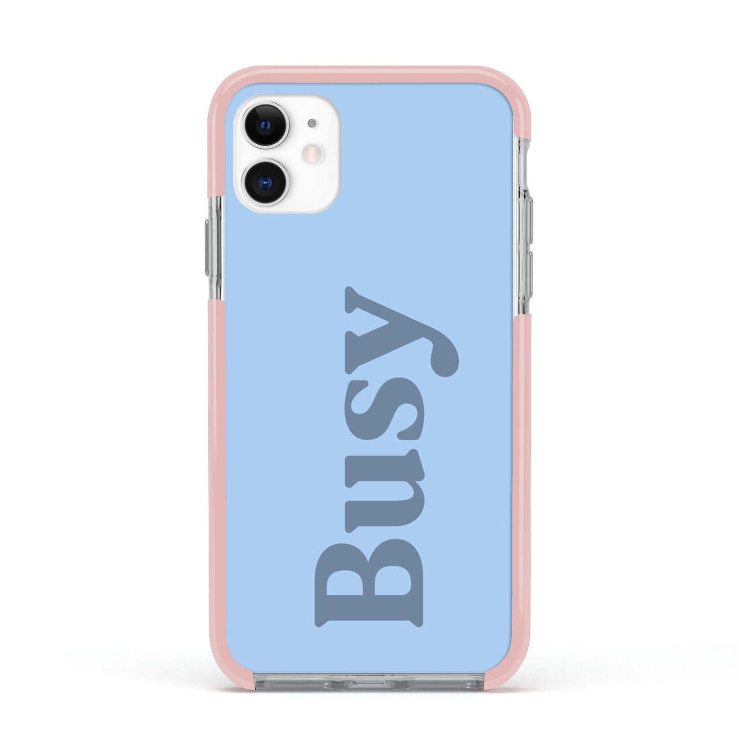 Busy Quote Apple iPhone 11 in White with Pink Impact Case