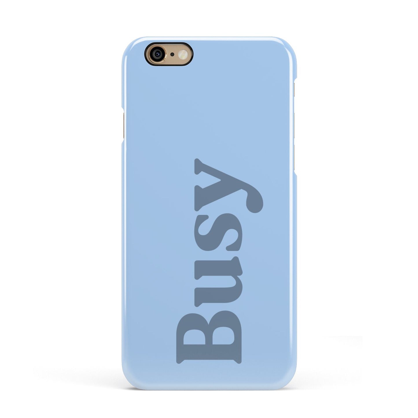 Busy Quote Apple iPhone 6 3D Snap Case