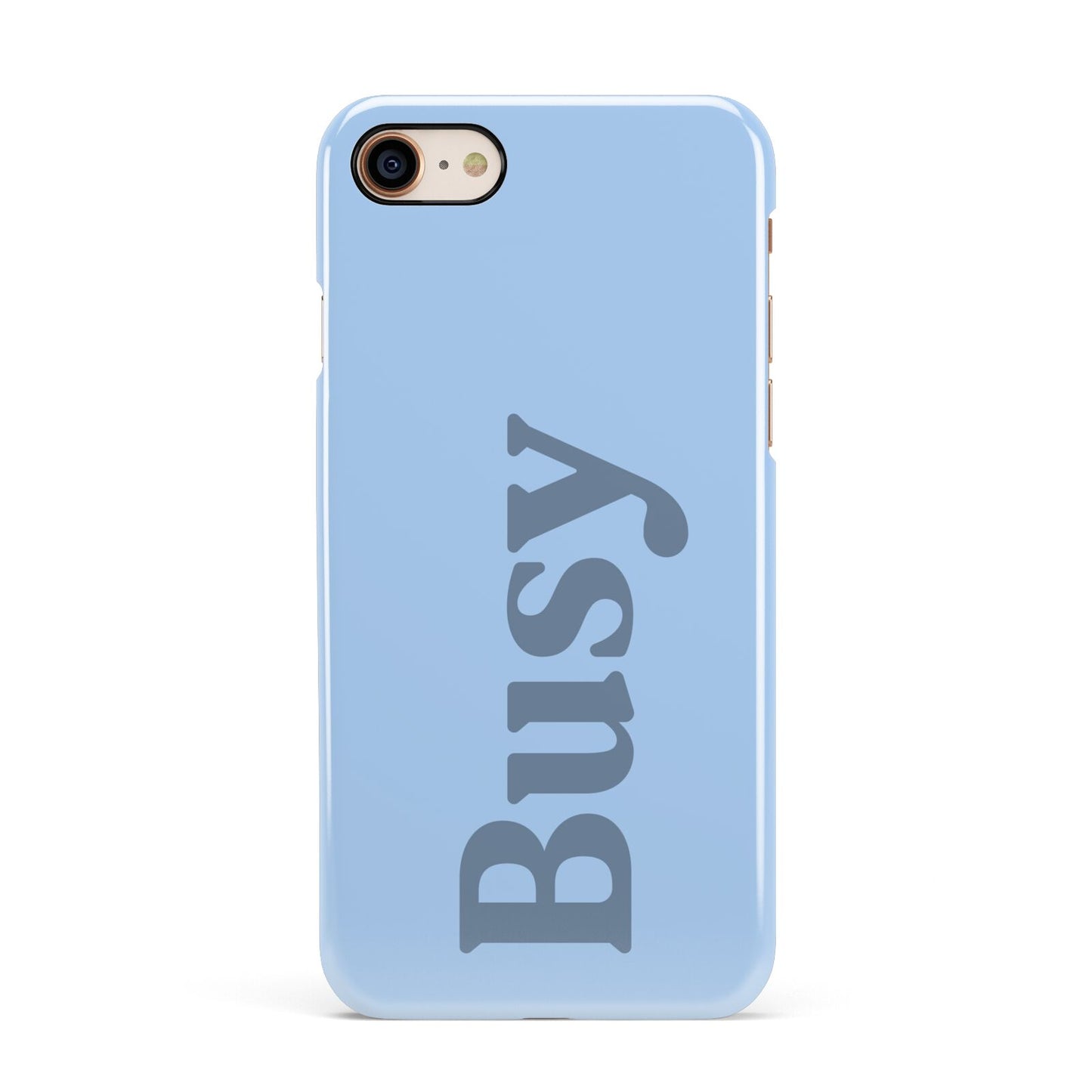 Busy Quote Apple iPhone 7 8 3D Snap Case