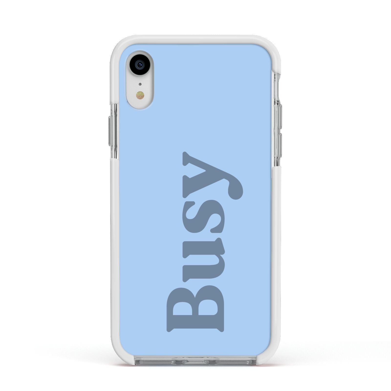 Busy Quote Apple iPhone XR Impact Case White Edge on Silver Phone