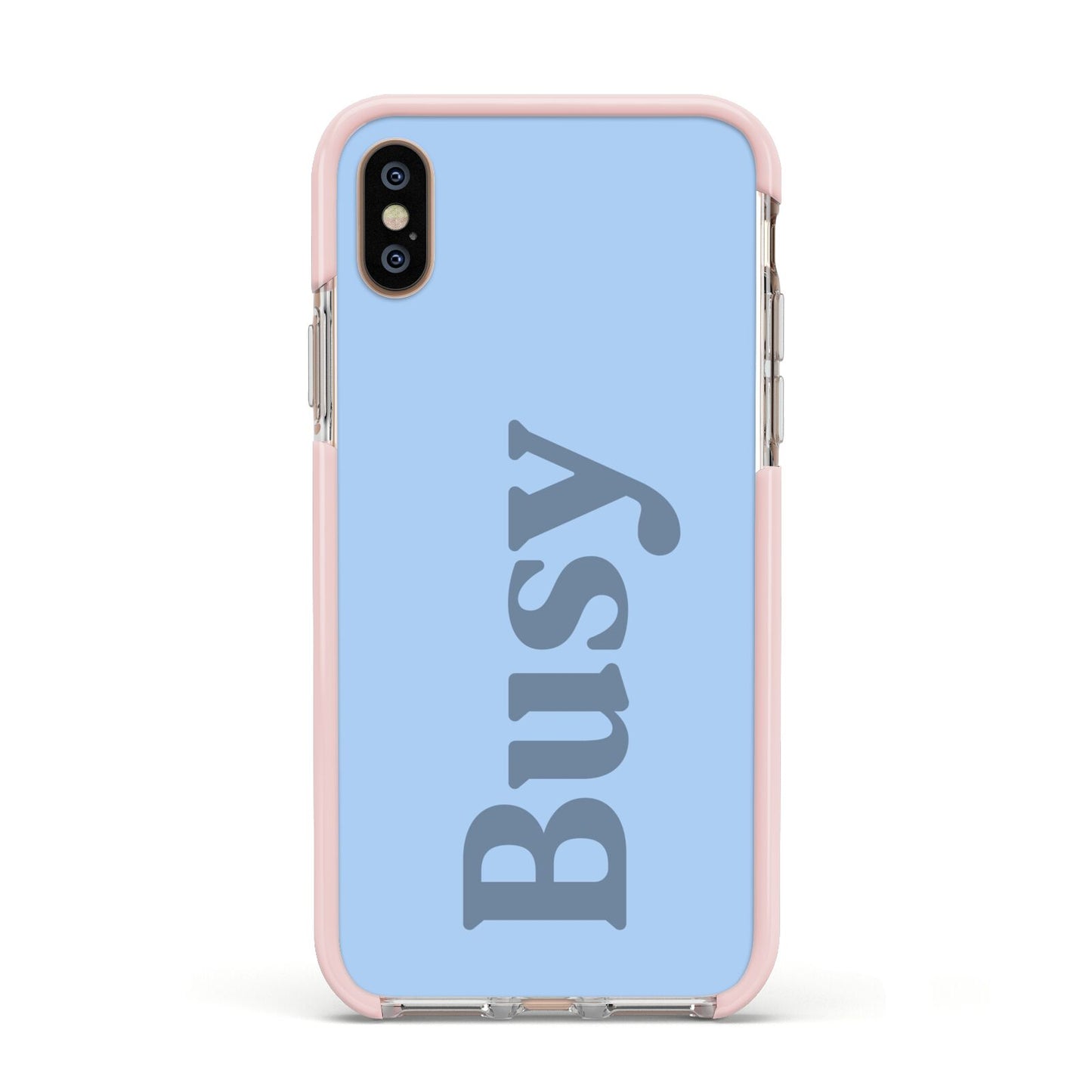 Busy Quote Apple iPhone Xs Impact Case Pink Edge on Gold Phone