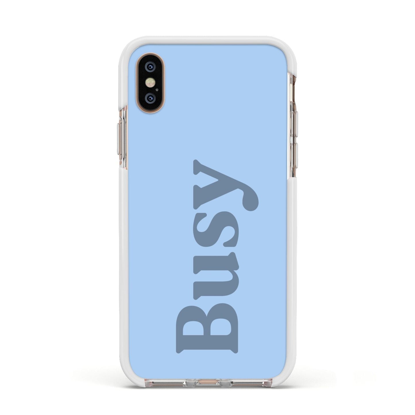 Busy Quote Apple iPhone Xs Impact Case White Edge on Gold Phone