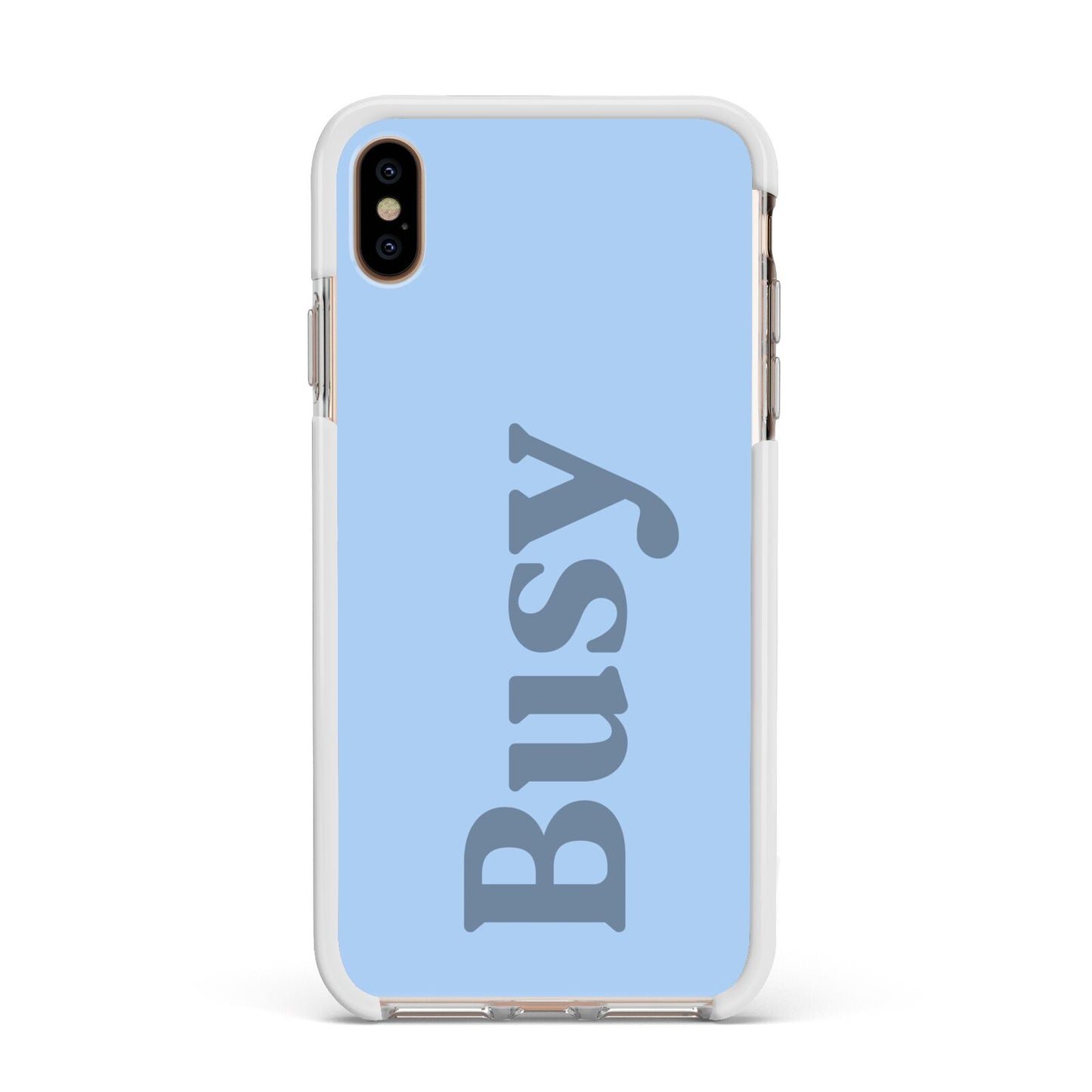 Busy Quote Apple iPhone Xs Max Impact Case White Edge on Gold Phone