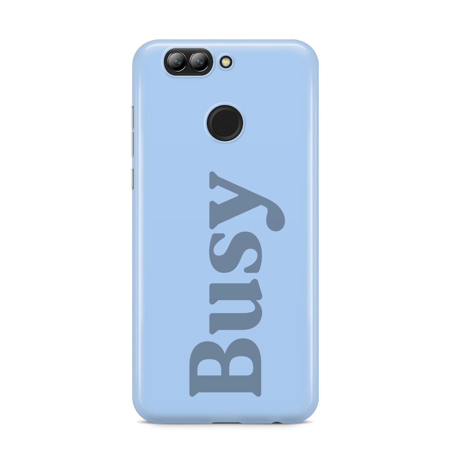 Busy Quote Huawei Nova 2s Phone Case