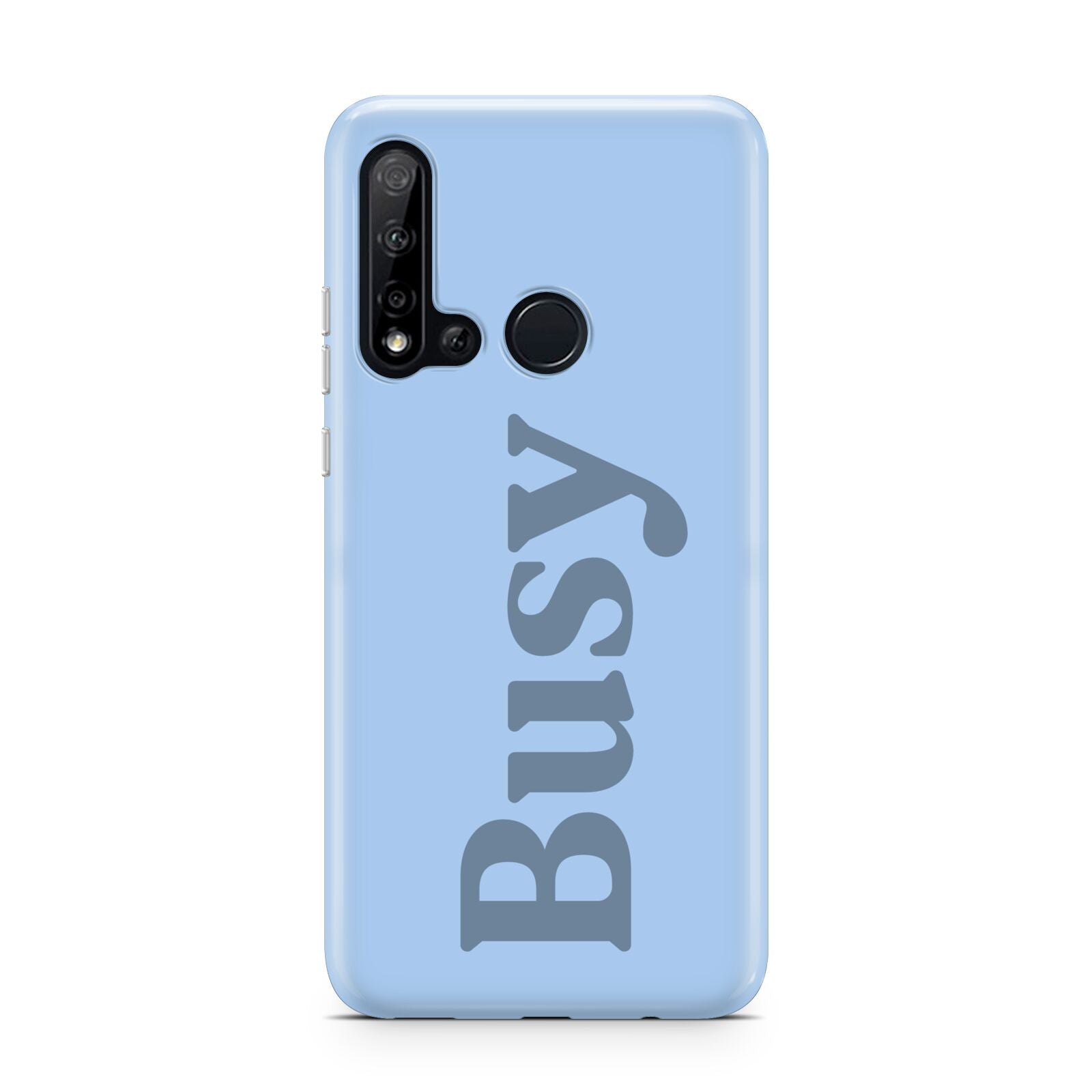 Busy Quote Huawei P20 Lite 5G Phone Case