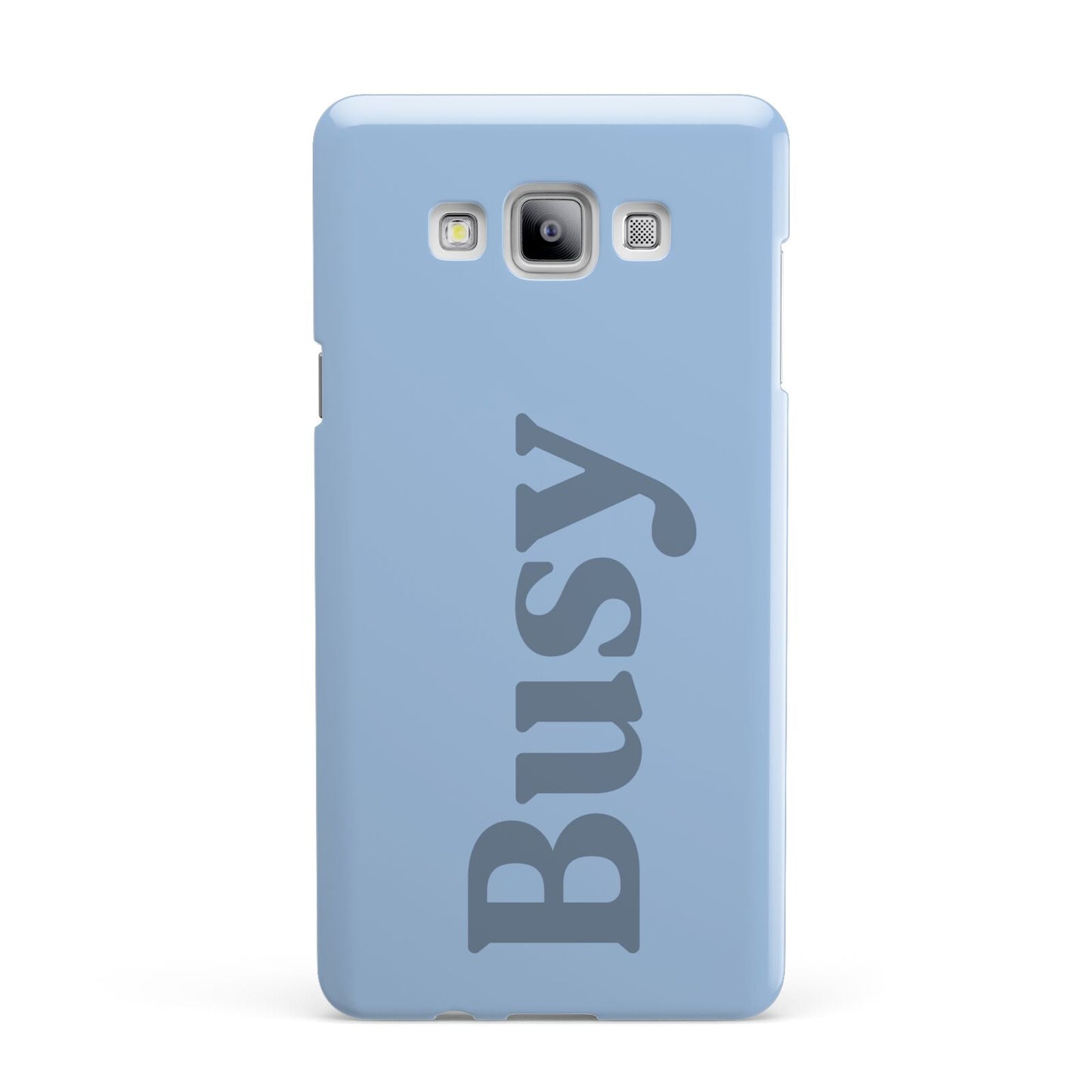 Busy Quote Samsung Galaxy A7 2015 Case