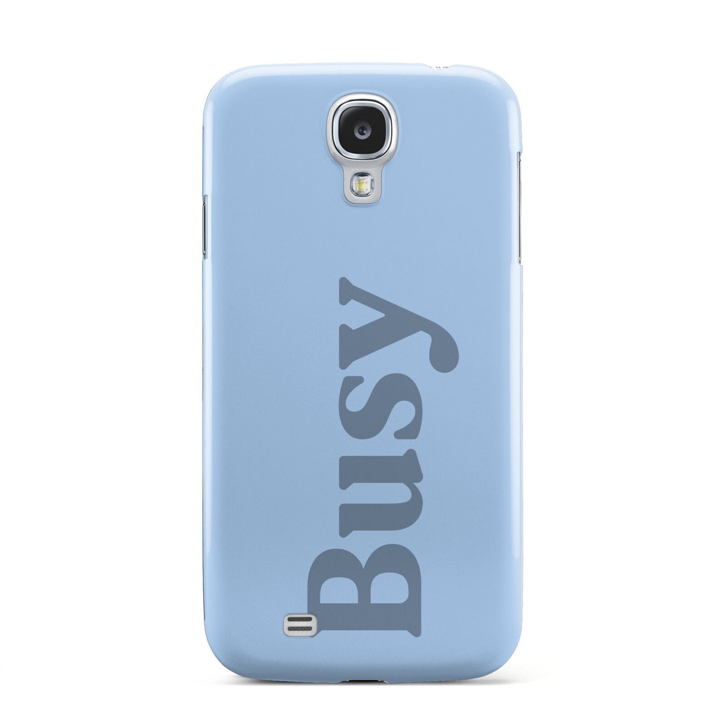 Busy Quote Samsung Galaxy S4 Case