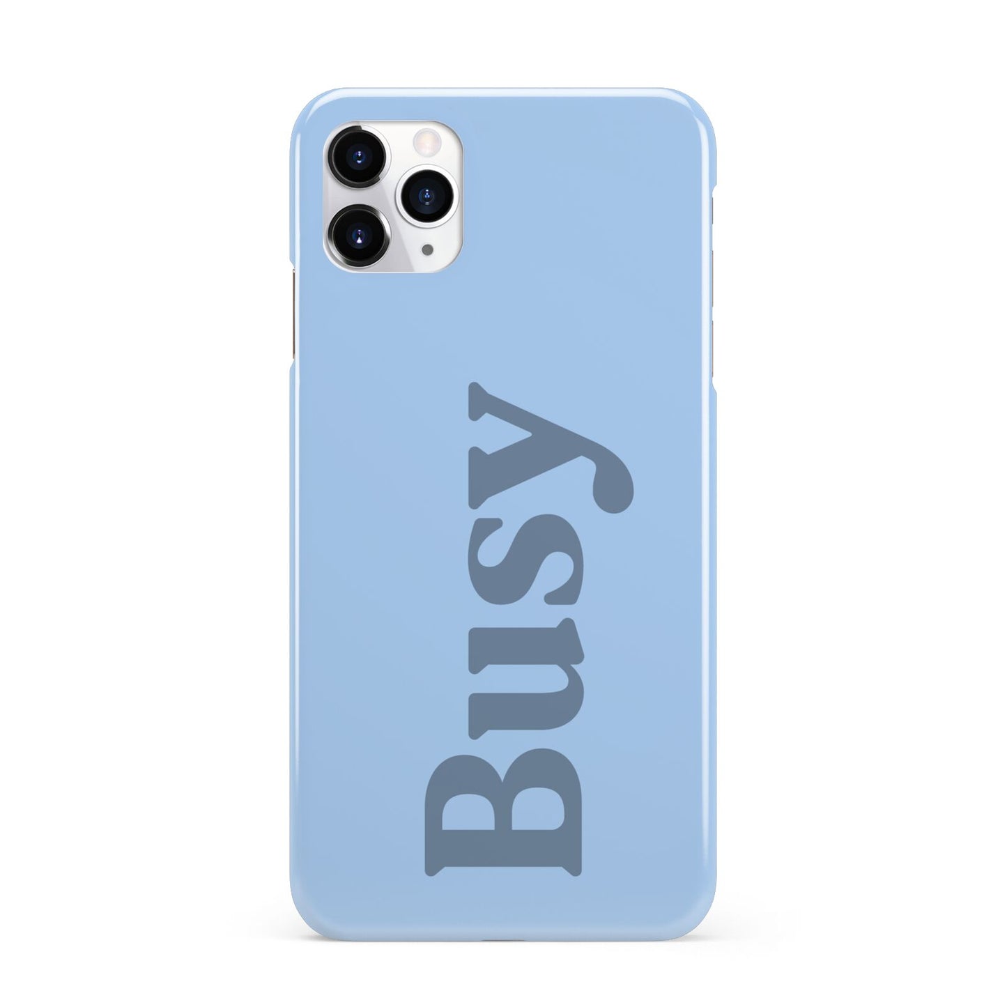 Busy Quote iPhone 11 Pro Max 3D Snap Case