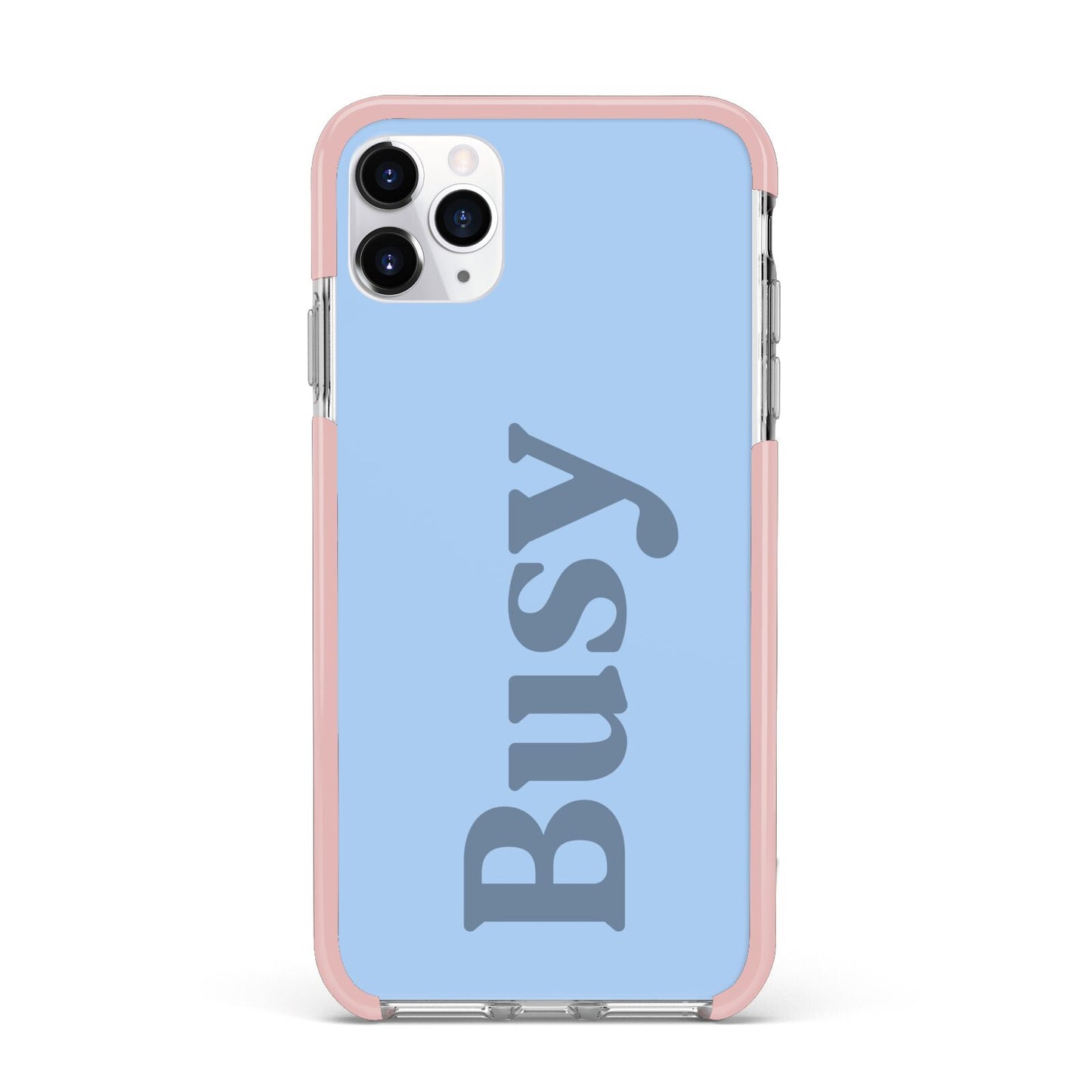 Busy Quote iPhone 11 Pro Max Impact Pink Edge Case