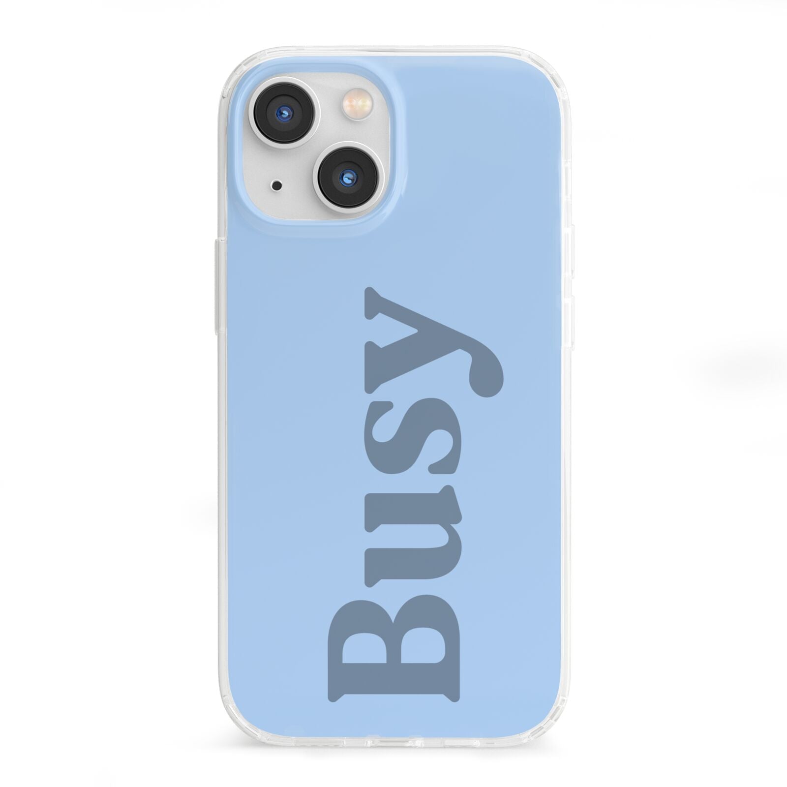 Busy Quote iPhone 13 Mini Clear Bumper Case