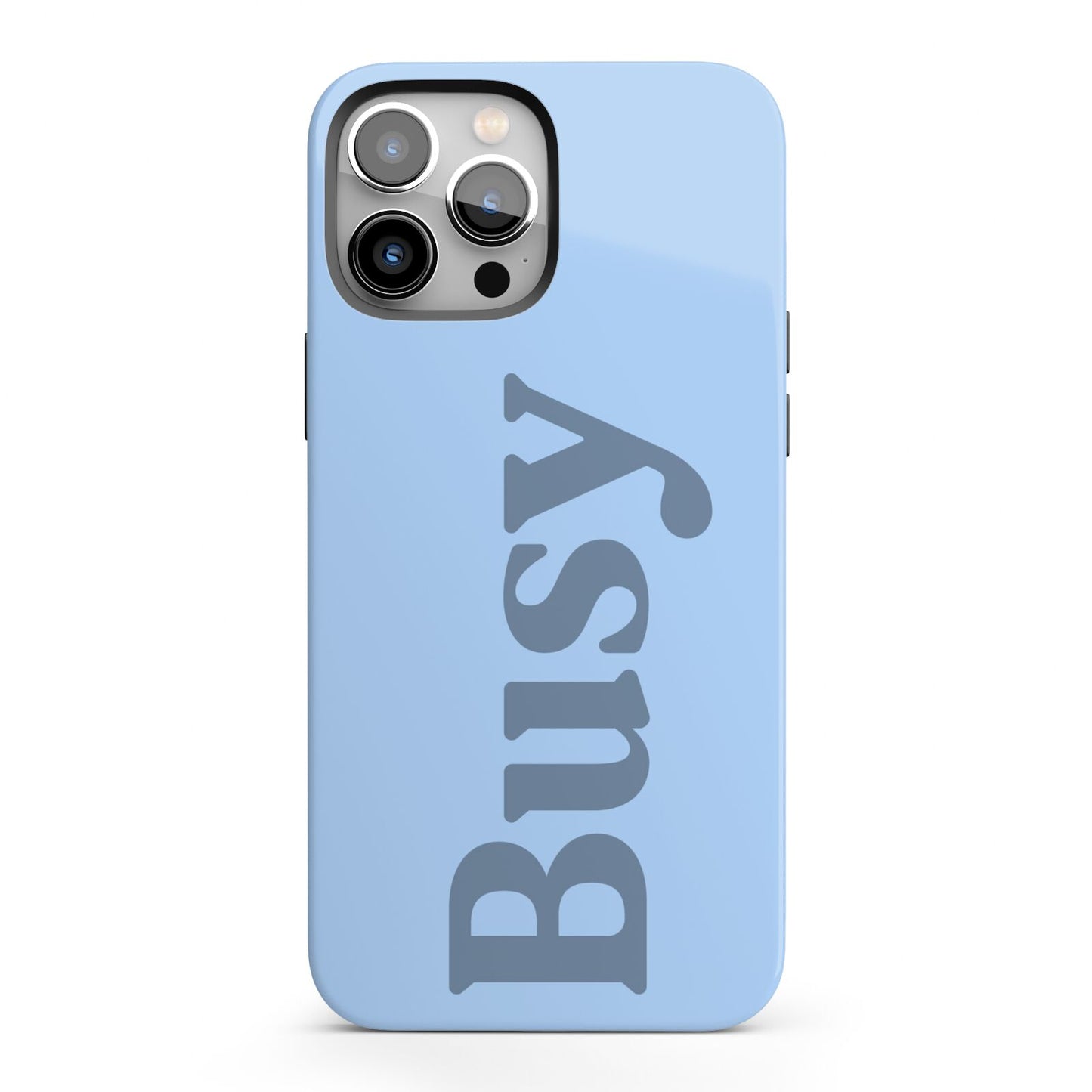 Busy Quote iPhone 13 Pro Max Full Wrap 3D Tough Case