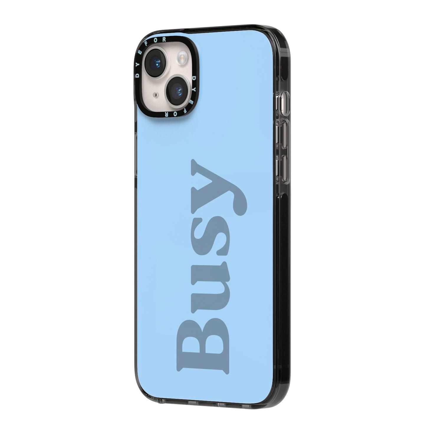 Busy Quote iPhone 14 Plus Black Impact Case Side Angle on Silver phone