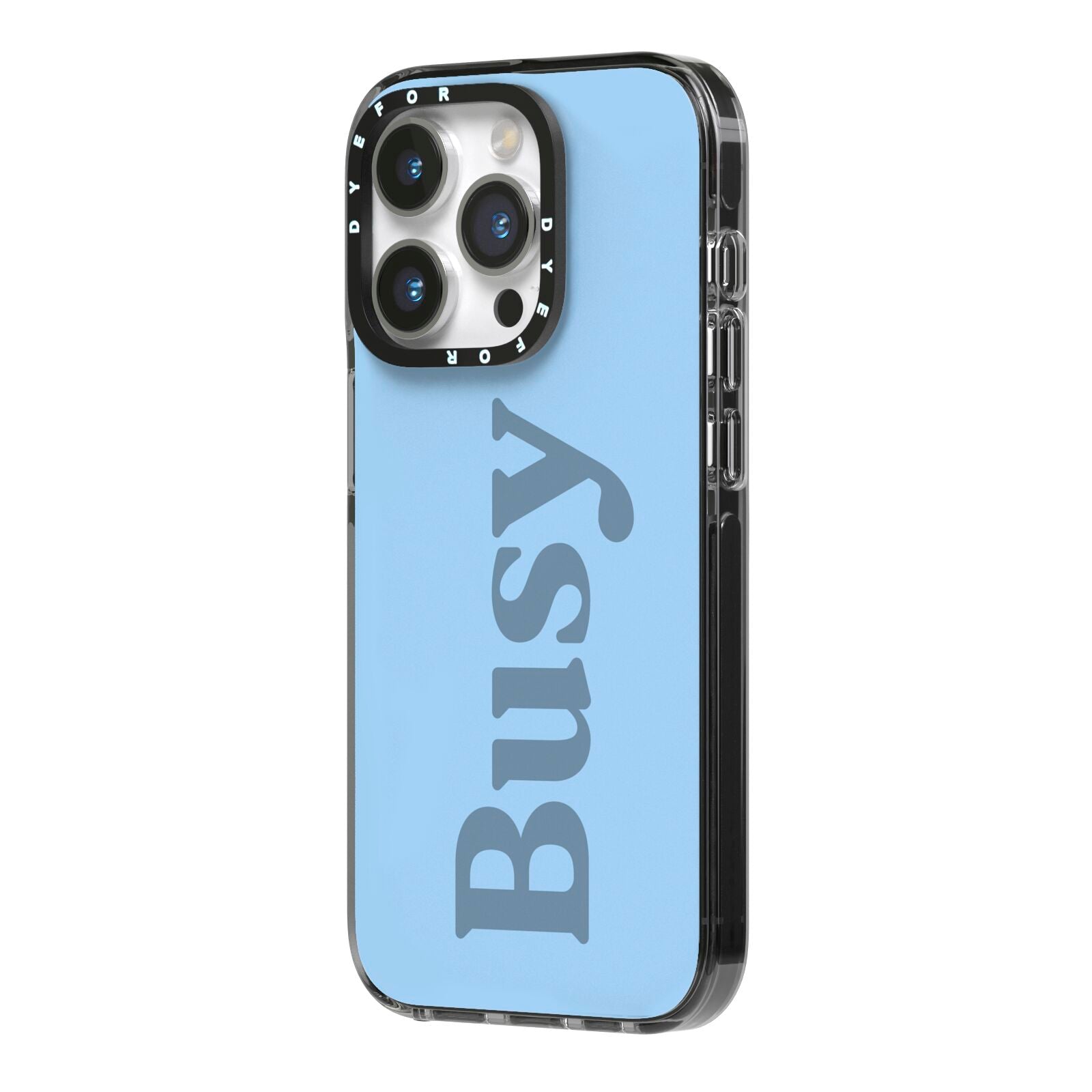 Busy Quote iPhone 14 Pro Black Impact Case Side Angle on Silver phone