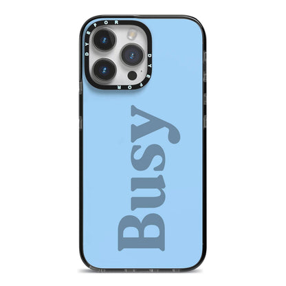 Busy Quote iPhone 14 Pro Max Black Impact Case on Silver phone