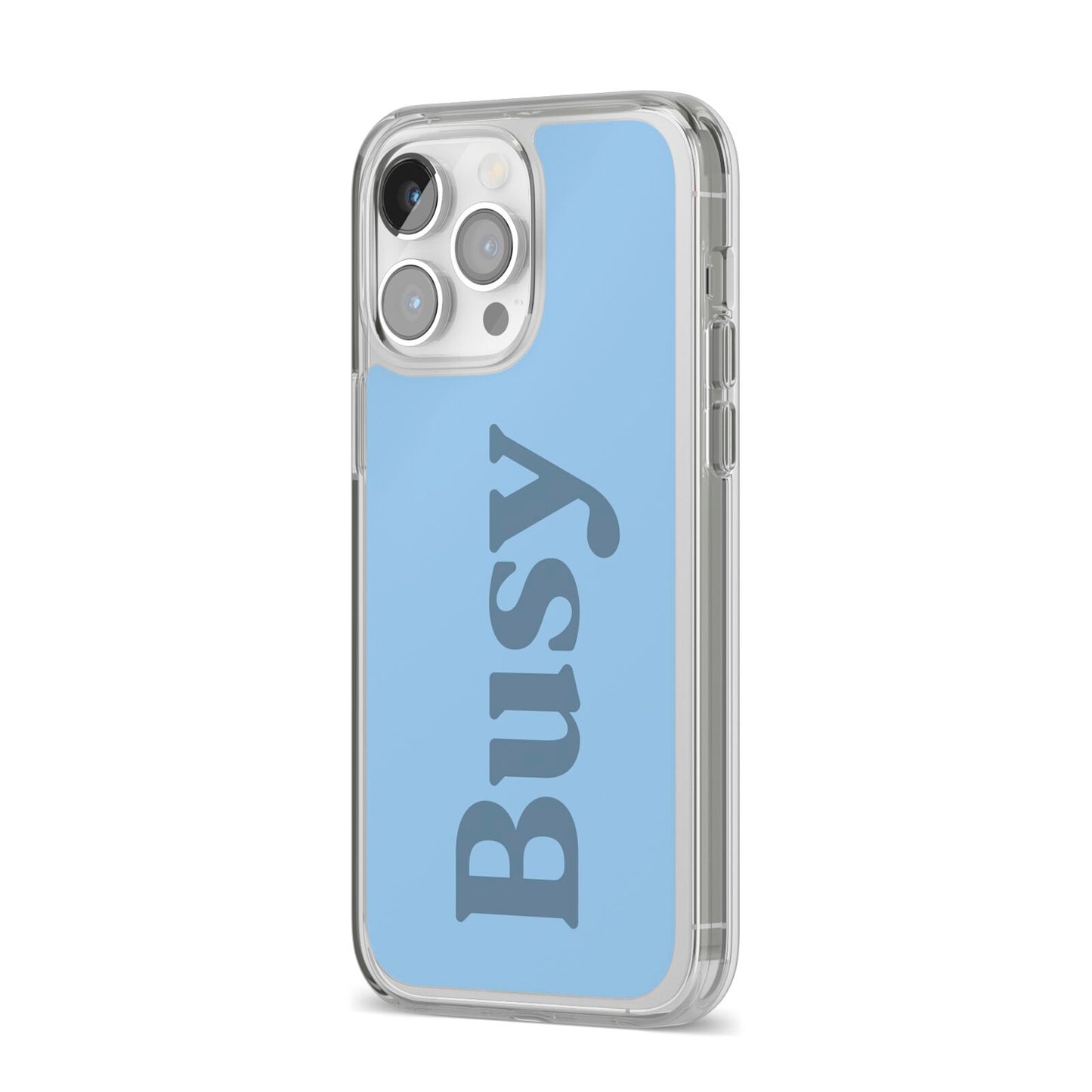 Busy Quote iPhone 14 Pro Max Clear Tough Case Silver Angled Image