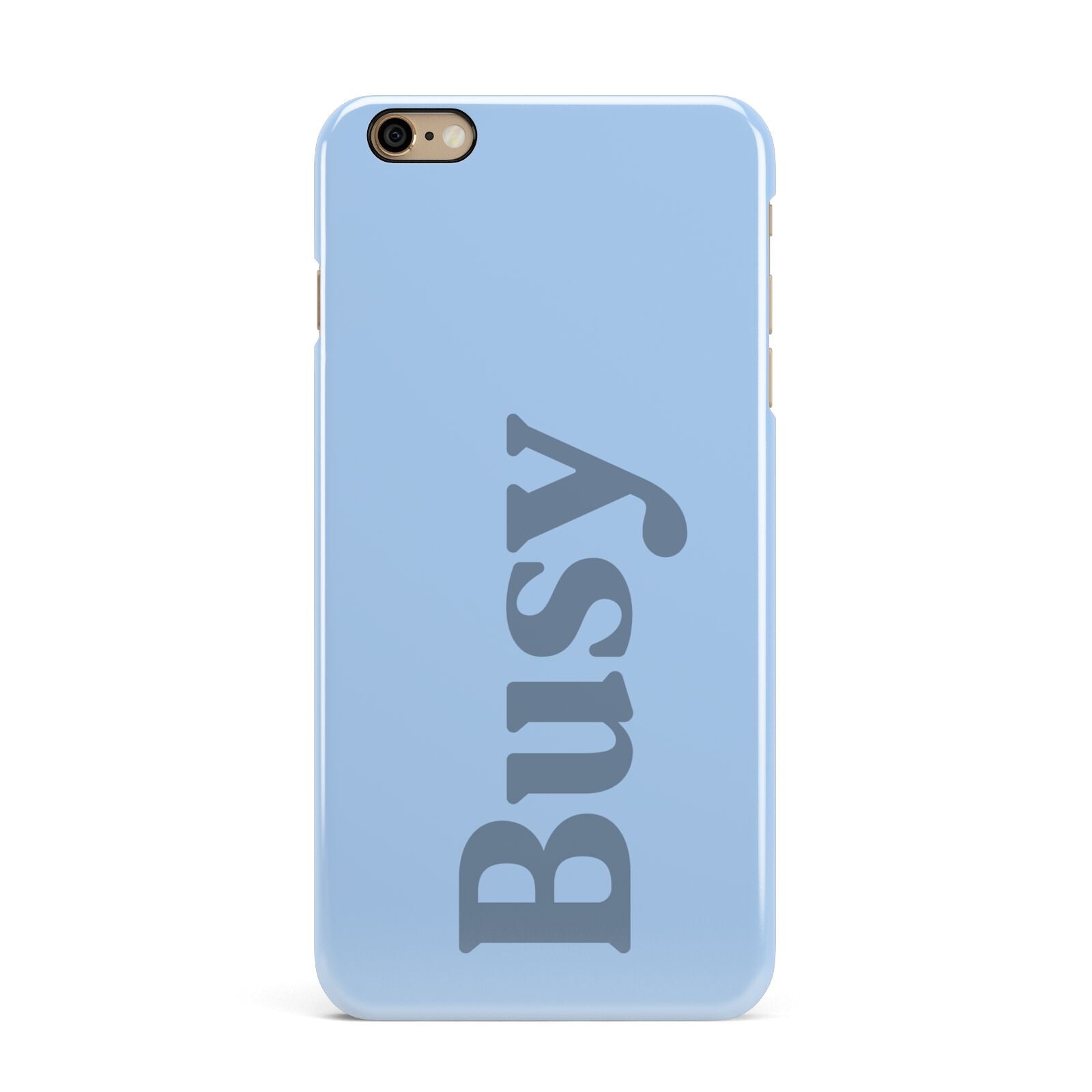 Busy Quote iPhone 6 Plus 3D Snap Case on Gold Phone