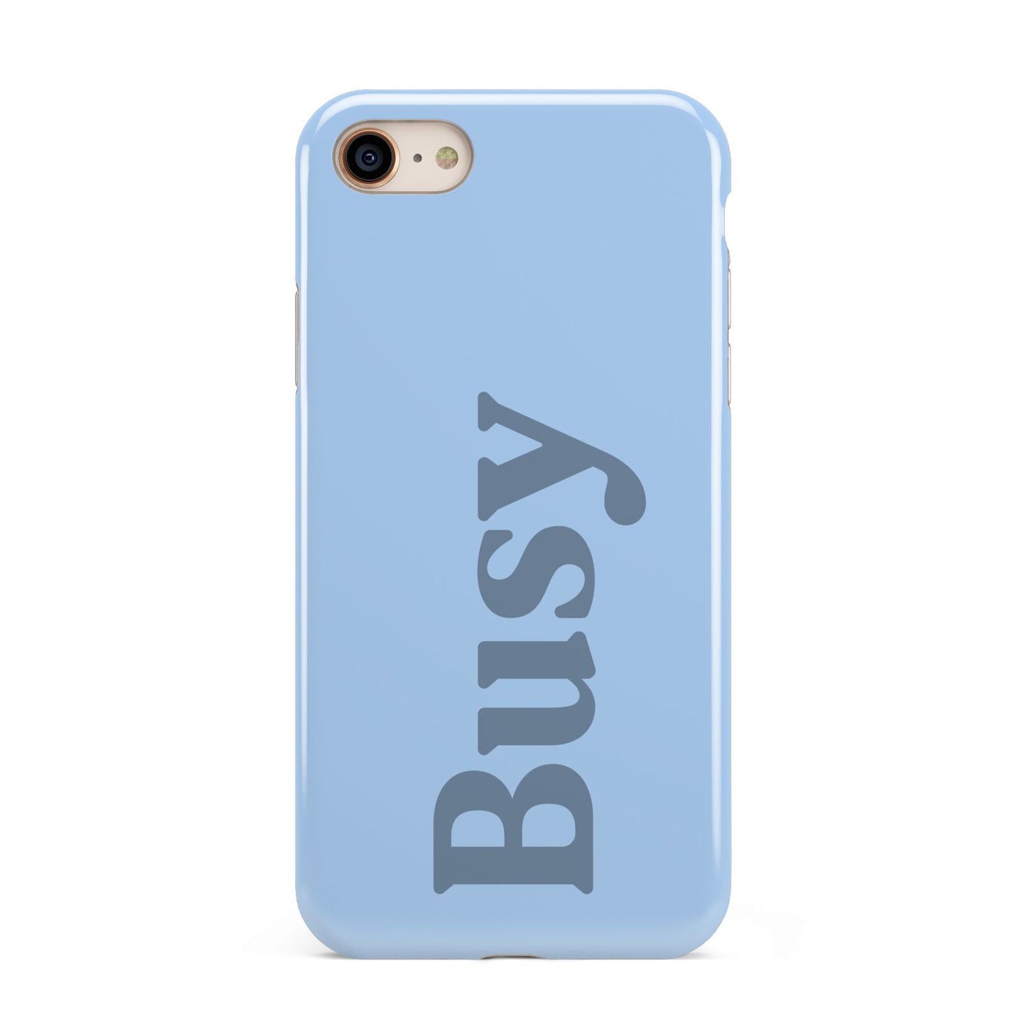 Busy Quote iPhone 8 3D Tough Case on Gold Phone