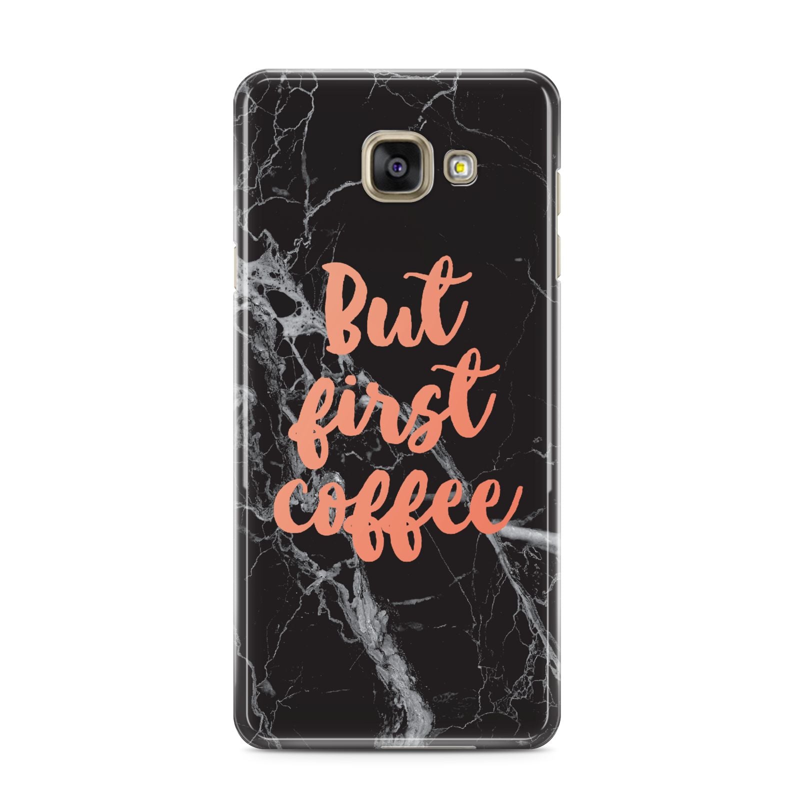 But First Coffee Black Marble Effect Samsung Galaxy A3 2016 Case on gold phone