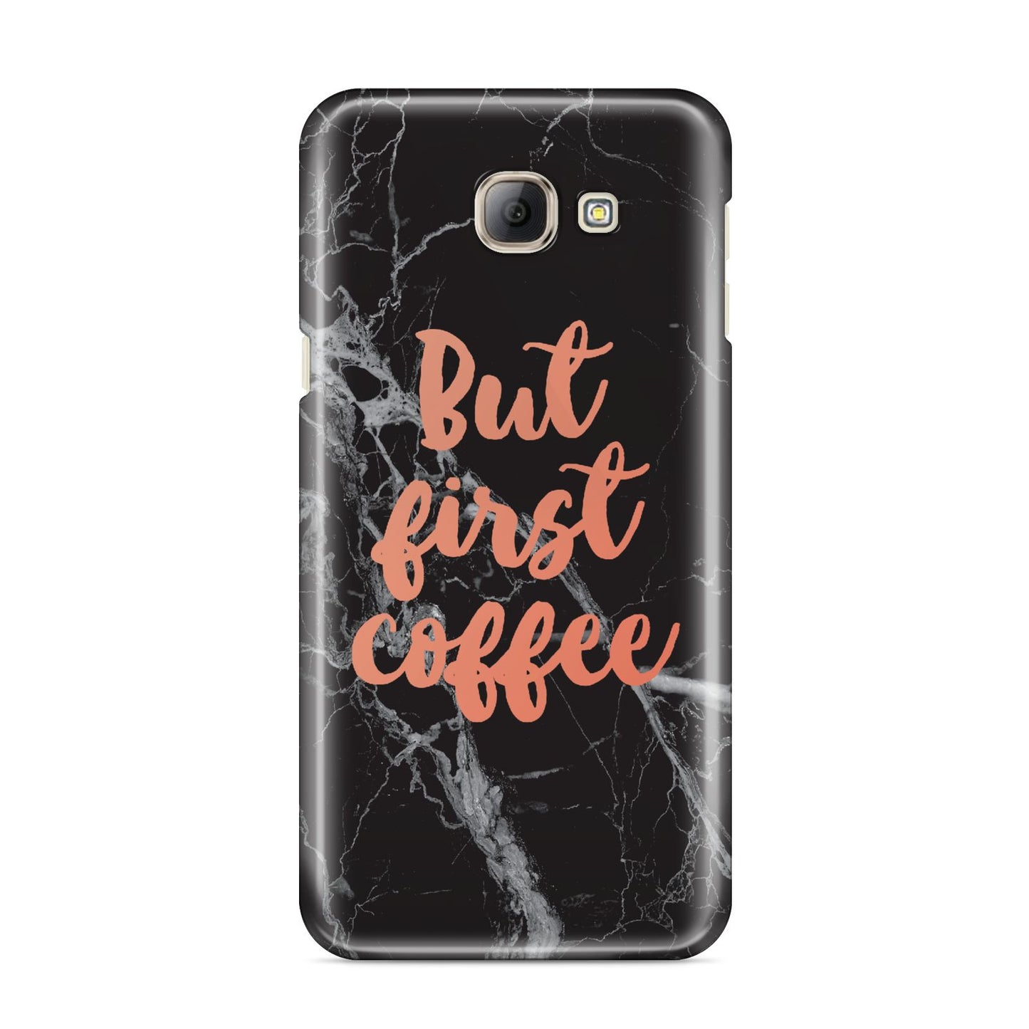 But First Coffee Black Marble Effect Samsung Galaxy A8 2016 Case