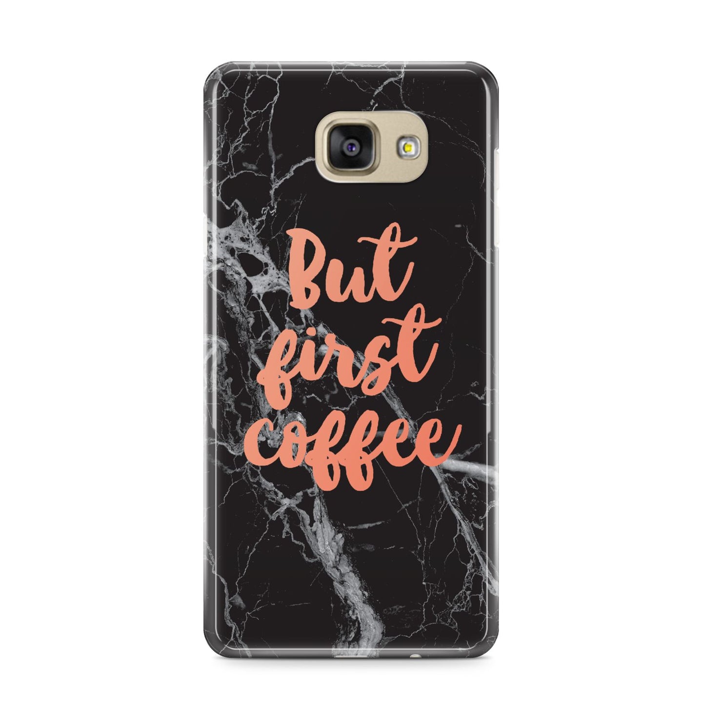 But First Coffee Black Marble Effect Samsung Galaxy A9 2016 Case on gold phone