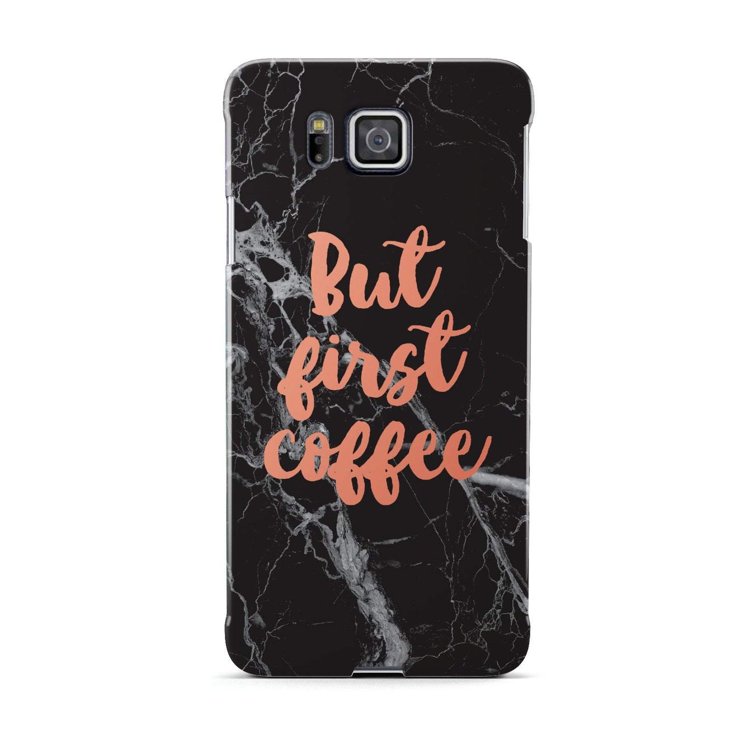 But First Coffee Black Marble Effect Samsung Galaxy Alpha Case