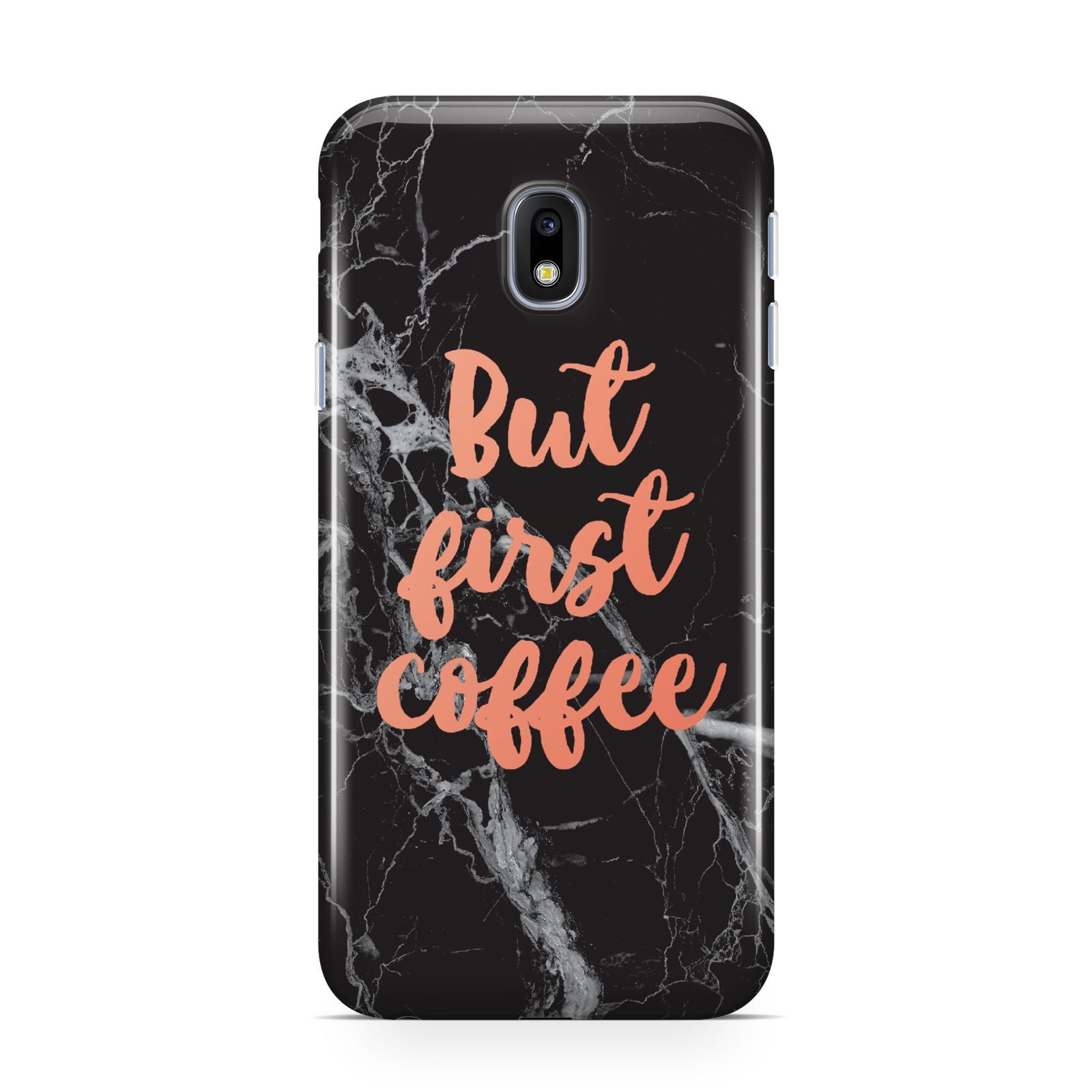 But First Coffee Black Marble Effect Samsung Galaxy J3 2017 Case