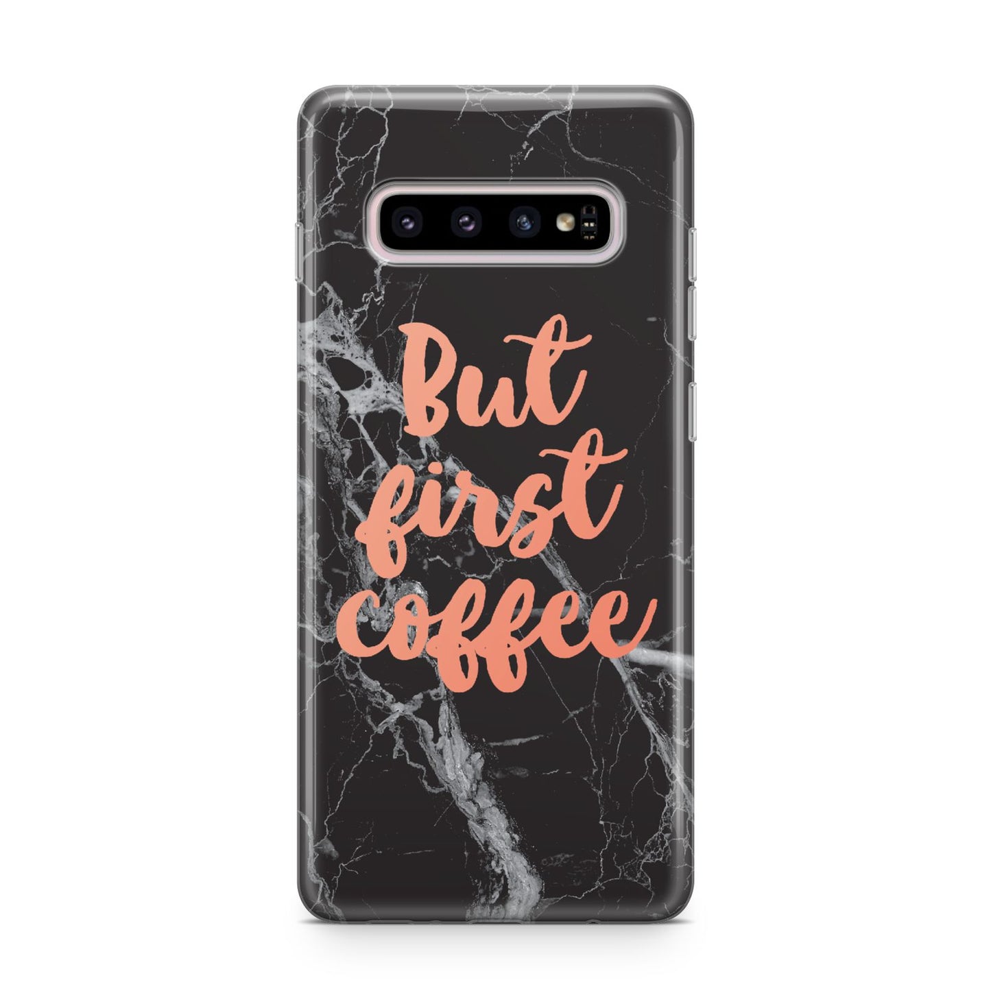 But First Coffee Black Marble Effect Samsung Galaxy S10 Plus Case