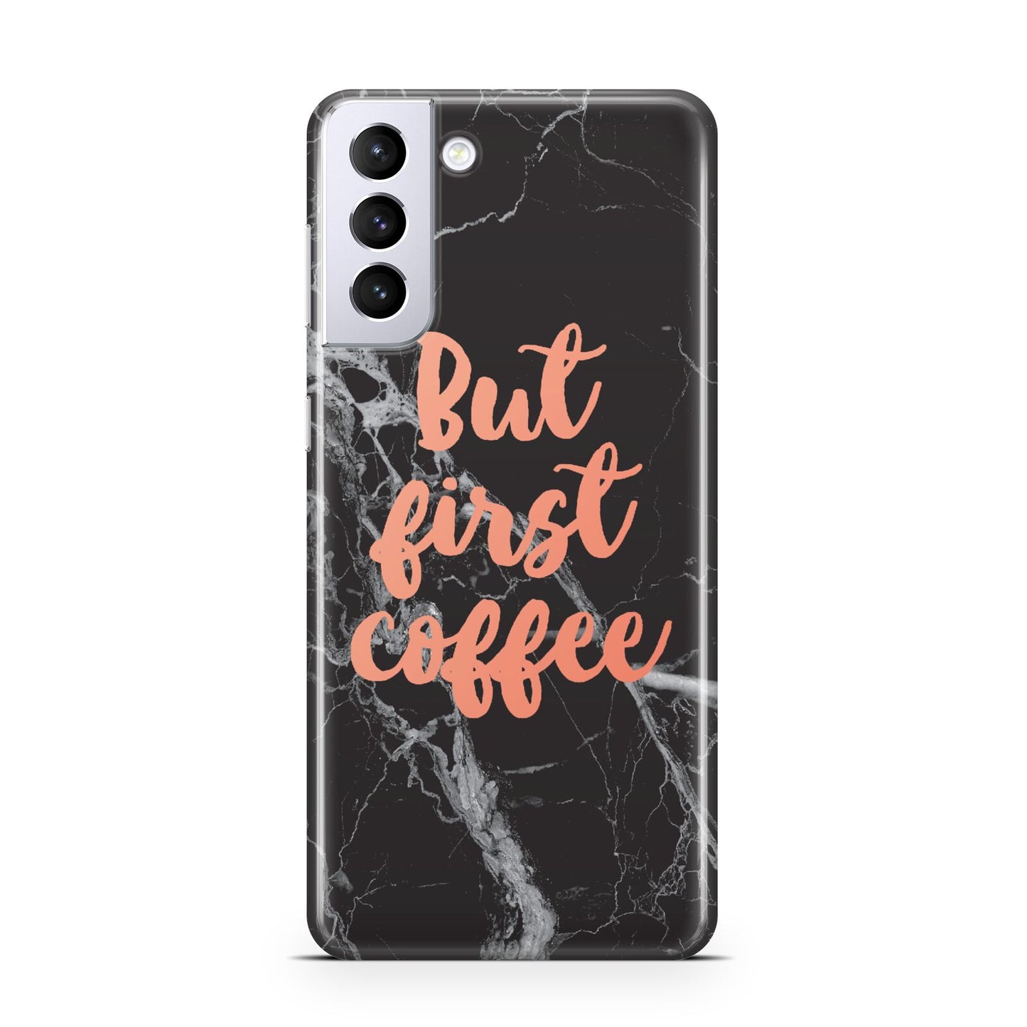 But First Coffee Black Marble Effect Samsung S21 Plus Phone Case