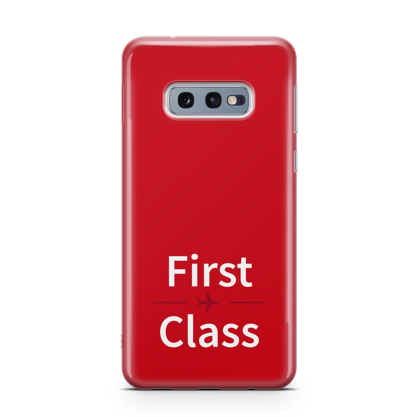 First Class Samsung Galaxy S10E Case