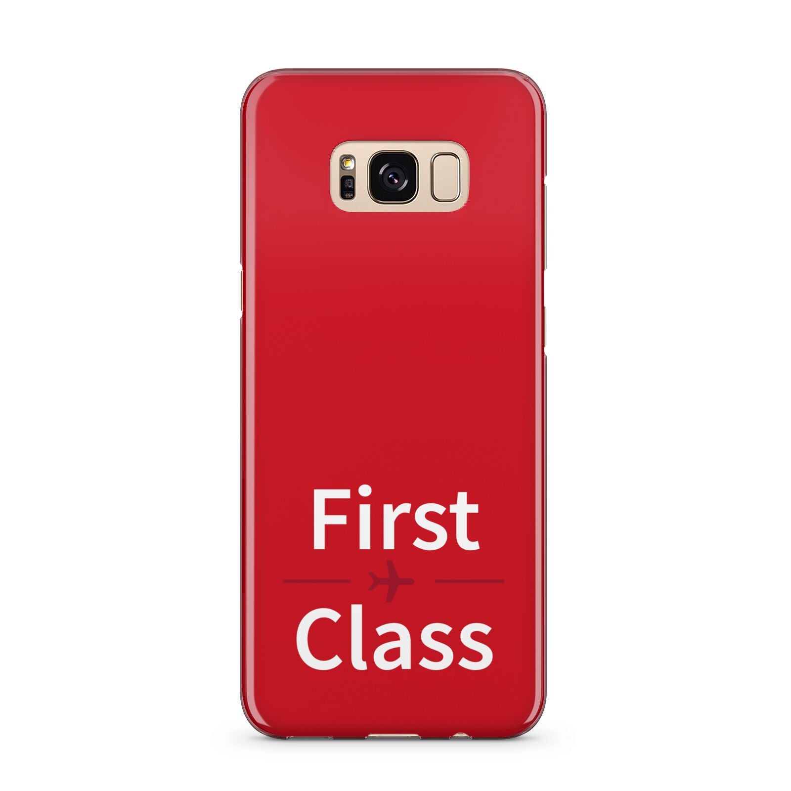 First Class Samsung Galaxy S8 Plus Case